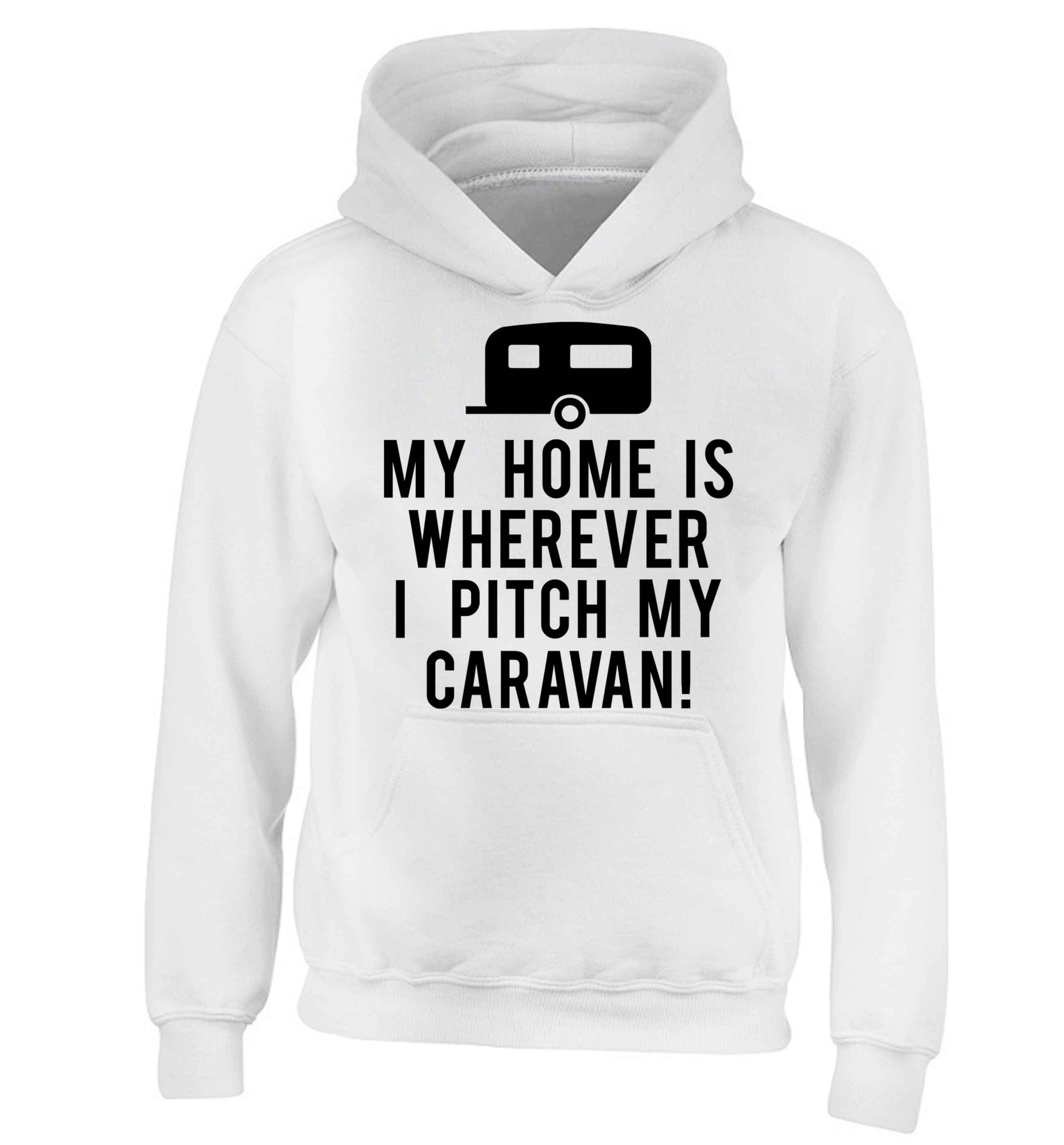 My home is wherever I pitch my caravan children's white hoodie 12-13 Years