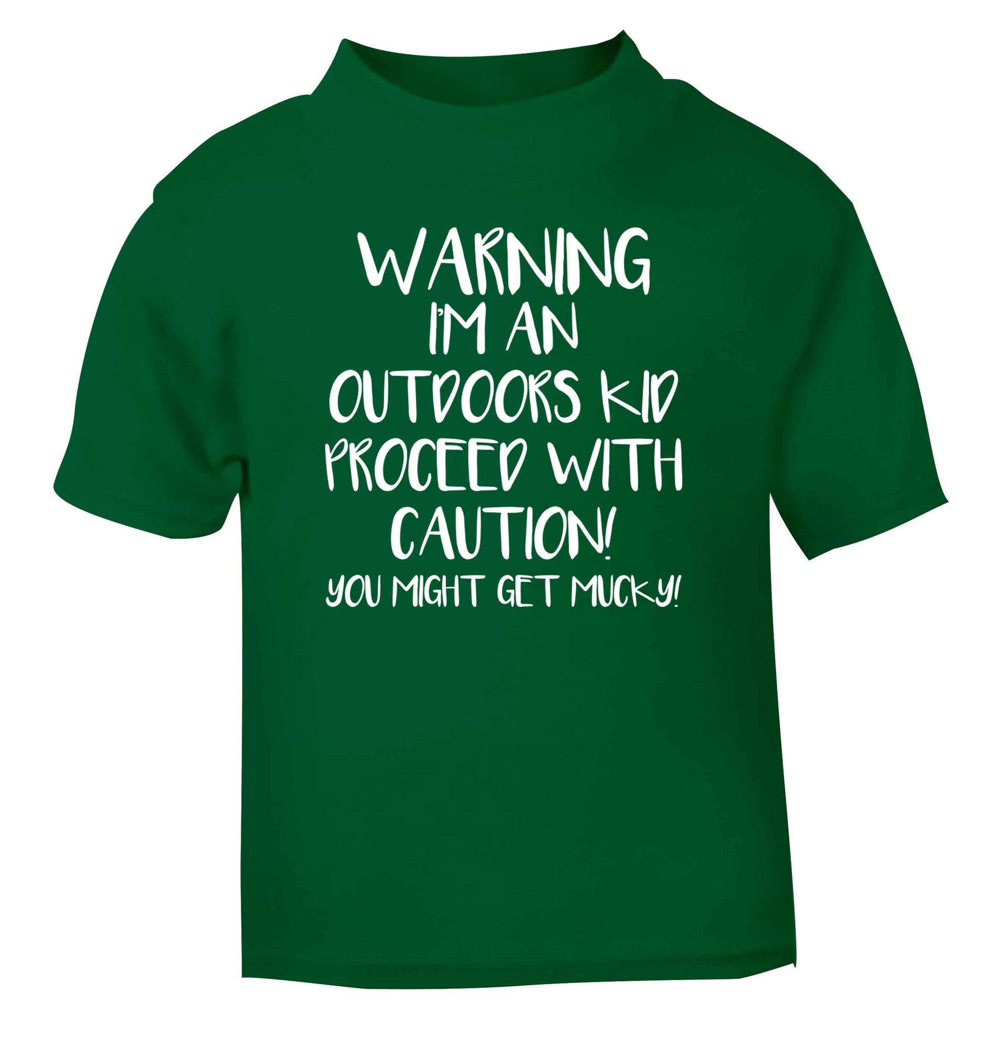 Warning I'm an outdoors kid! Proceed with caution you might get mucky green Baby Toddler Tshirt 2 Years