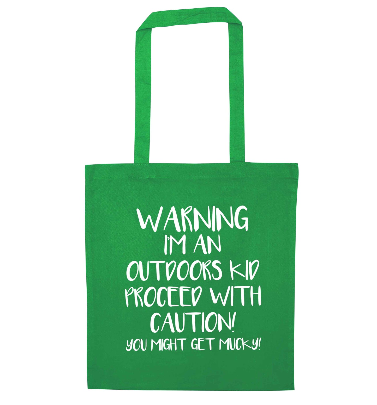 Warning I'm an outdoors kid! Proceed with caution you might get mucky green tote bag