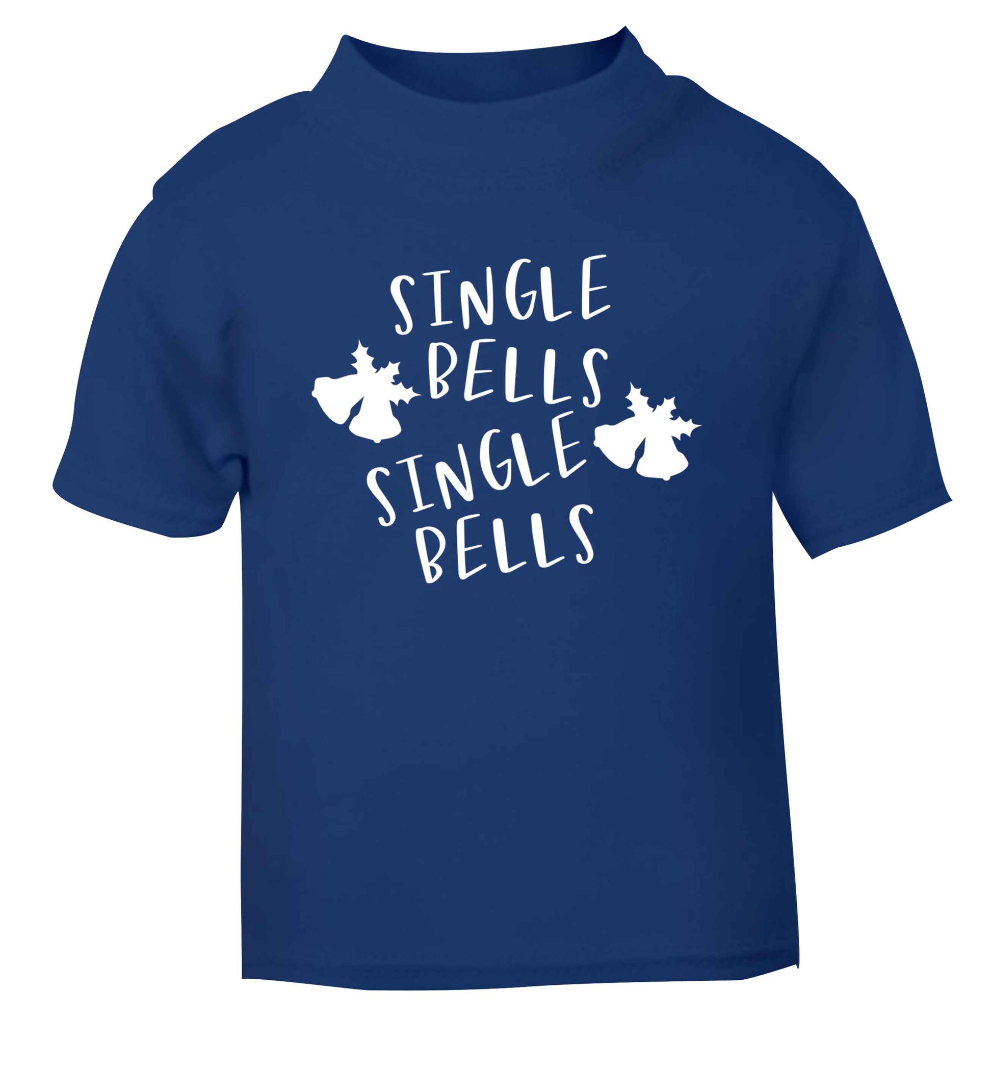 Single bells, single bells blue Baby Toddler Tshirt 2 Years