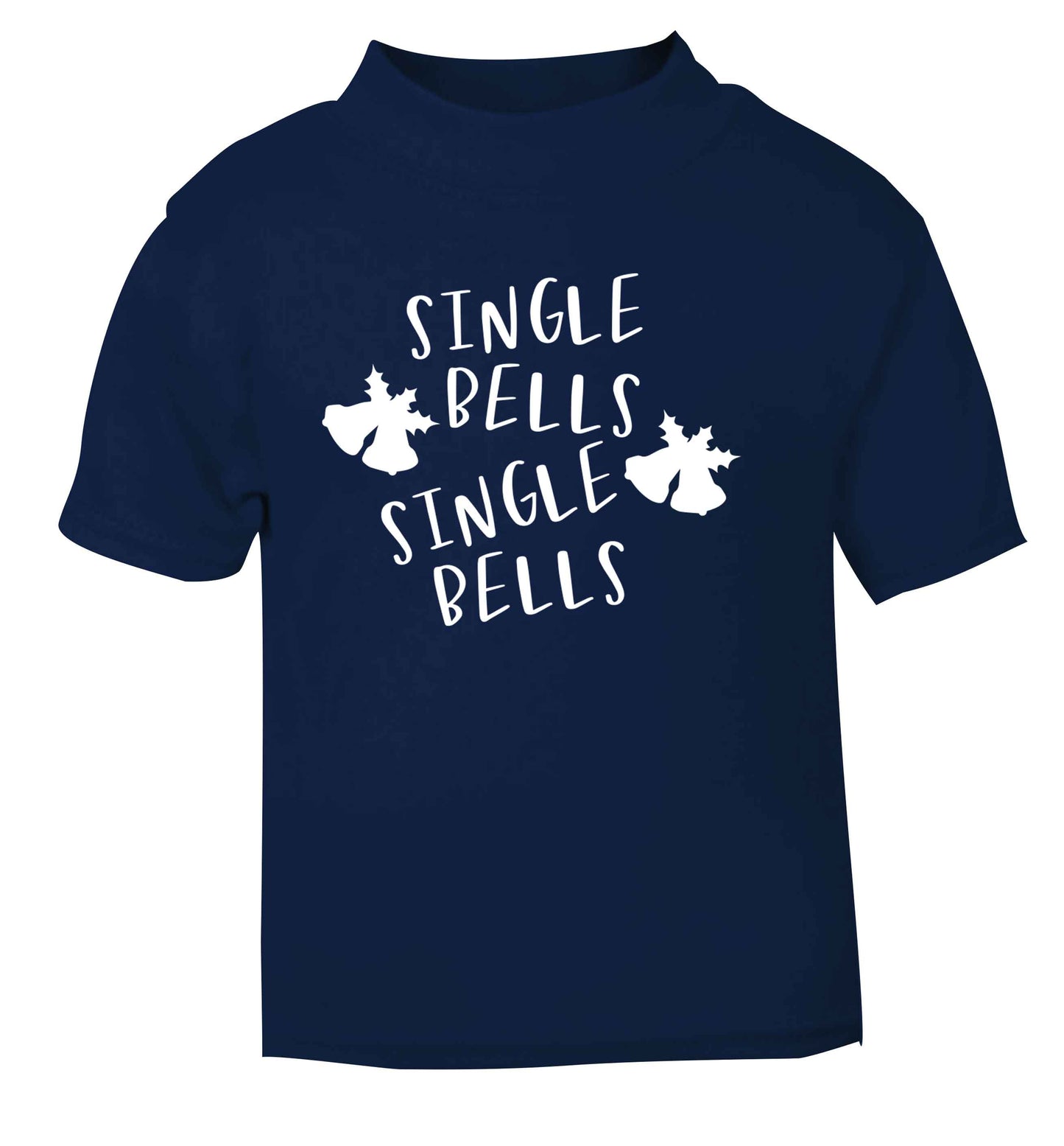 Single bells, single bells navy Baby Toddler Tshirt 2 Years