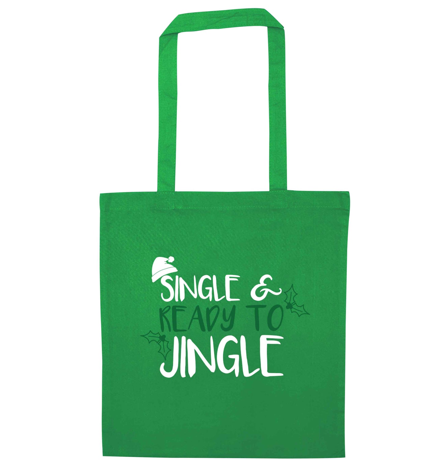 Single and ready to jingle green tote bag
