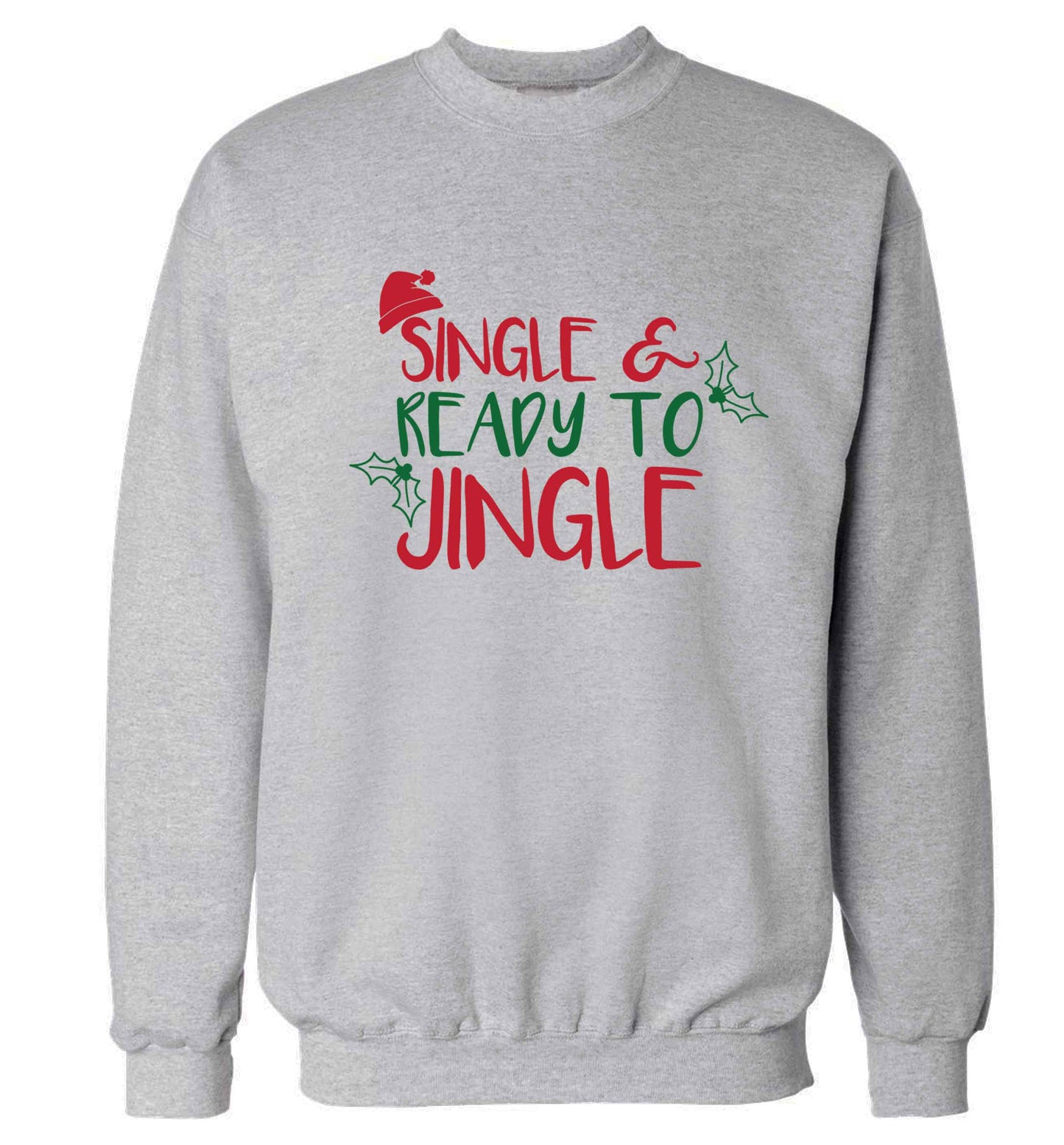 Single and ready to jingle Adult's unisex grey Sweater 2XL