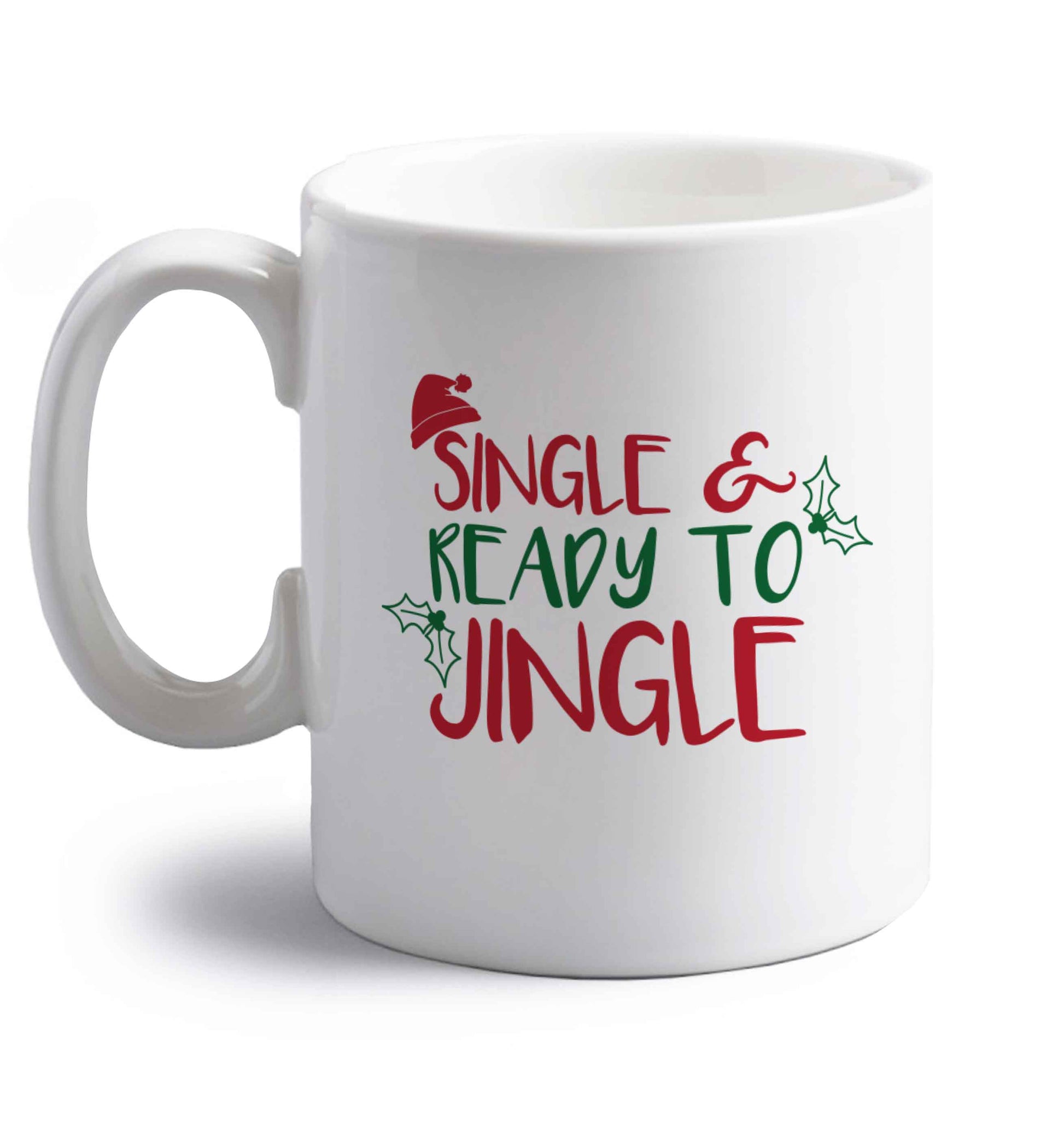 Single and ready to jingle right handed white ceramic mug 