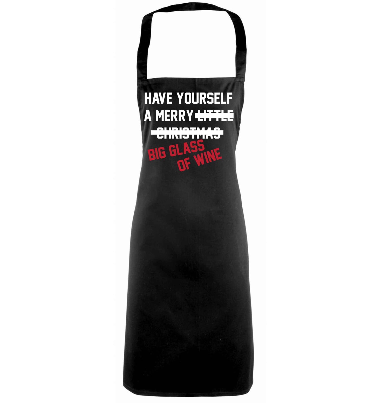 Have yourself a merry big glass of wine black apron