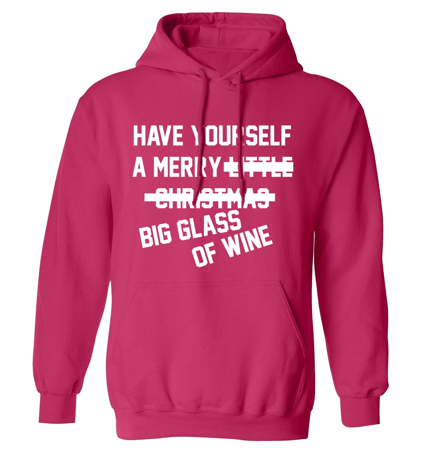Have yourself a merry big glass of wine adults unisex pink hoodie 2XL
