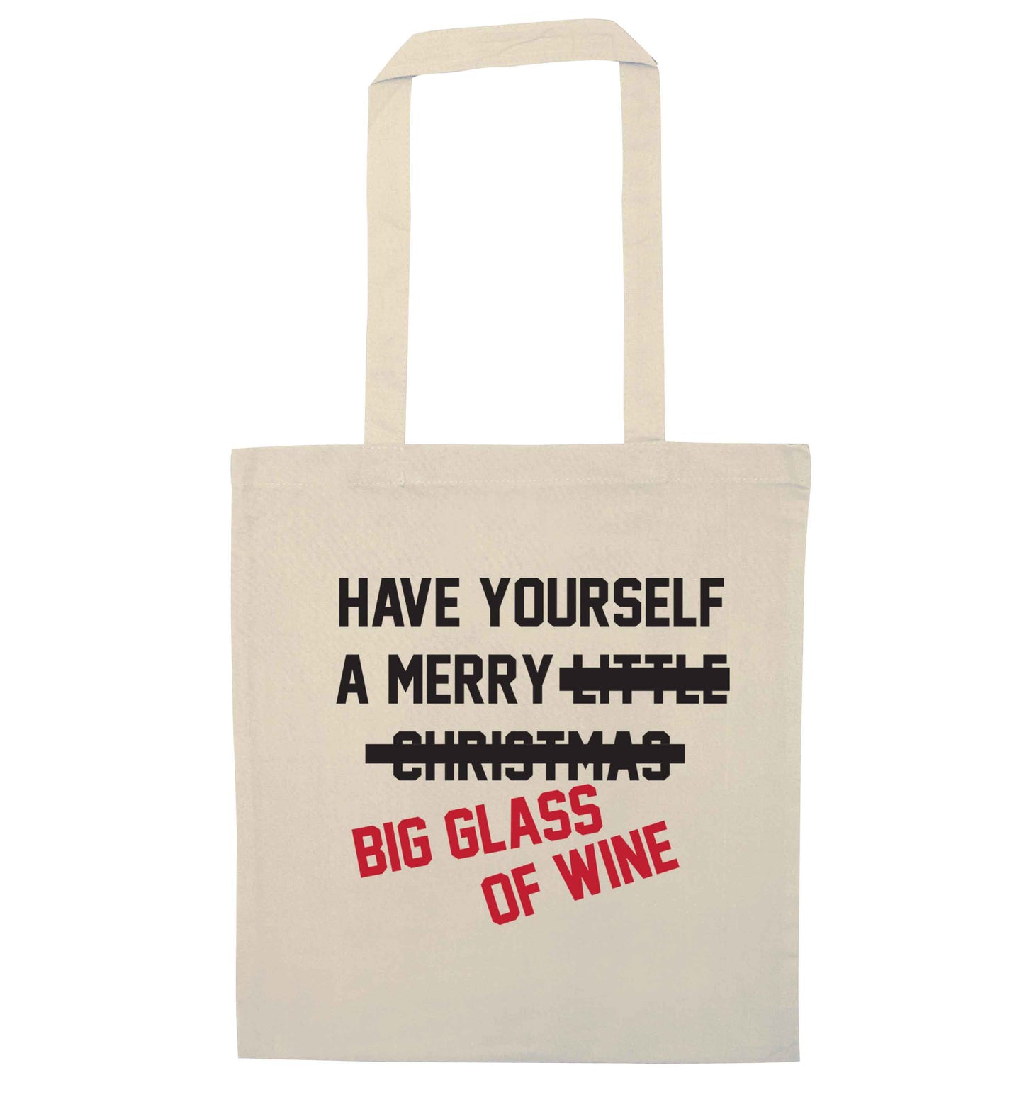 Have yourself a merry big glass of wine natural tote bag
