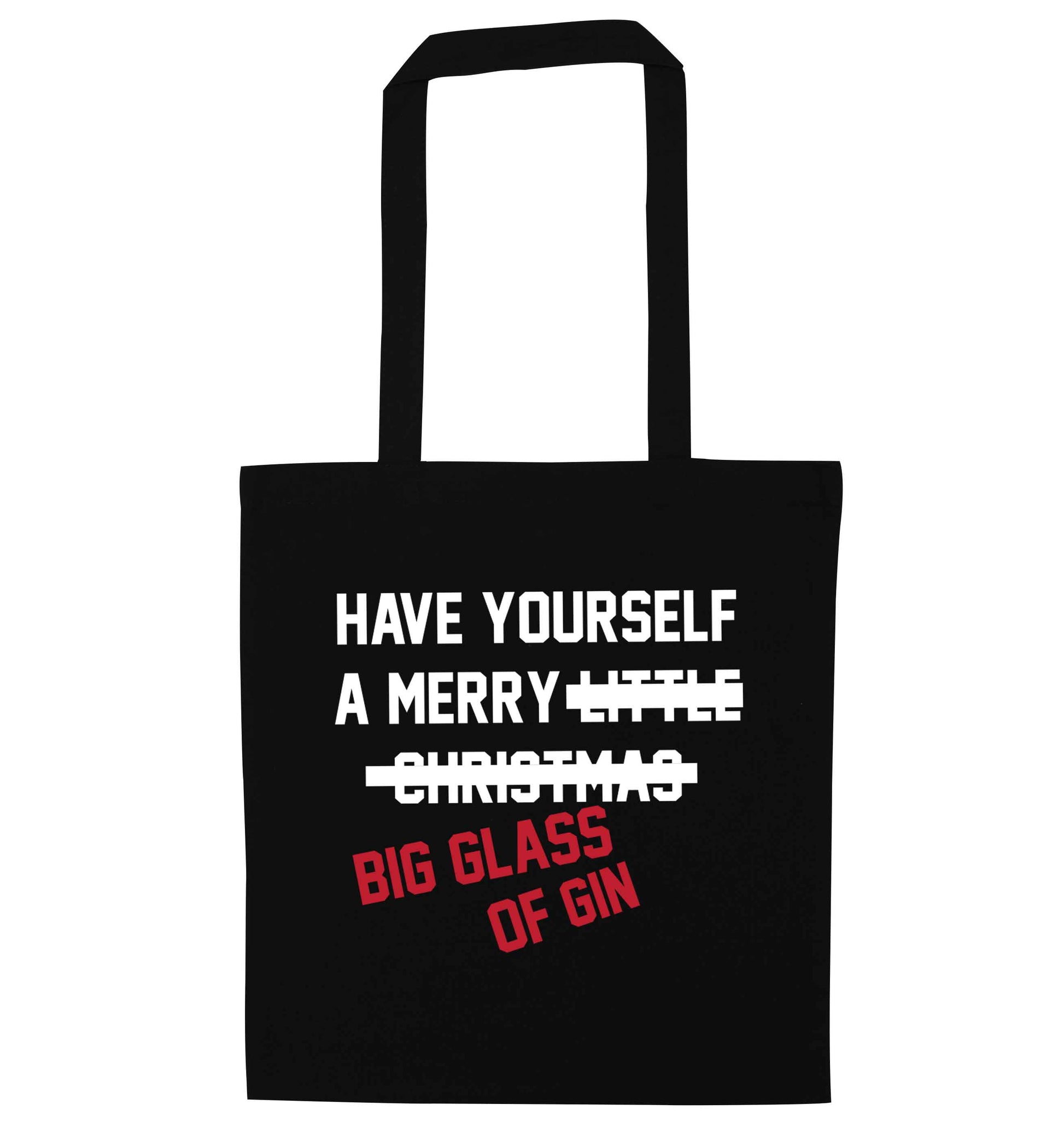 Have yourself a merry big glass of gin black tote bag