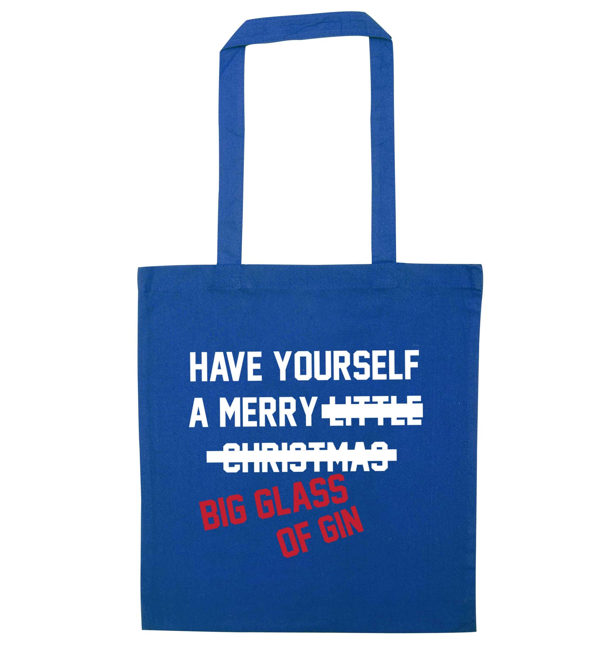 Have yourself a merry big glass of gin blue tote bag