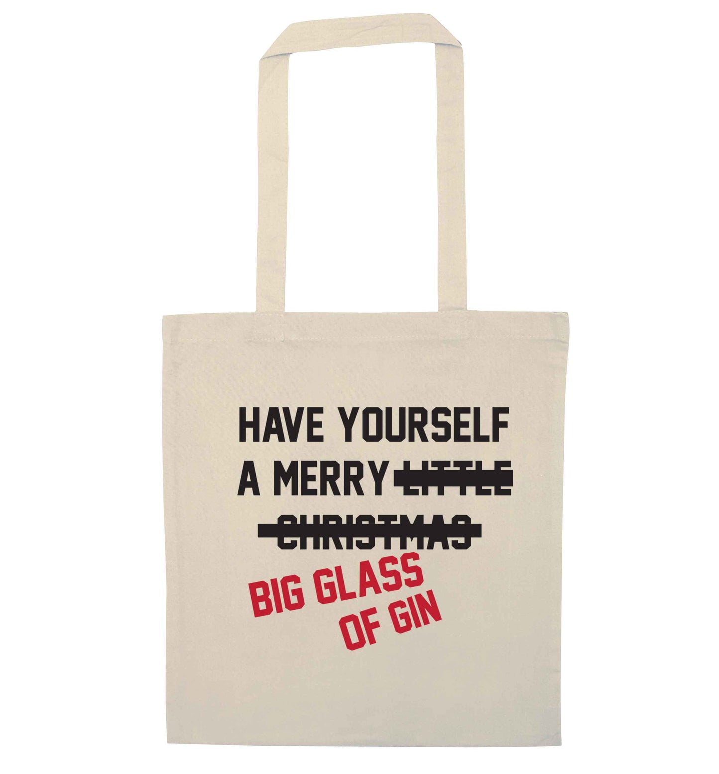 Have yourself a merry big glass of gin natural tote bag
