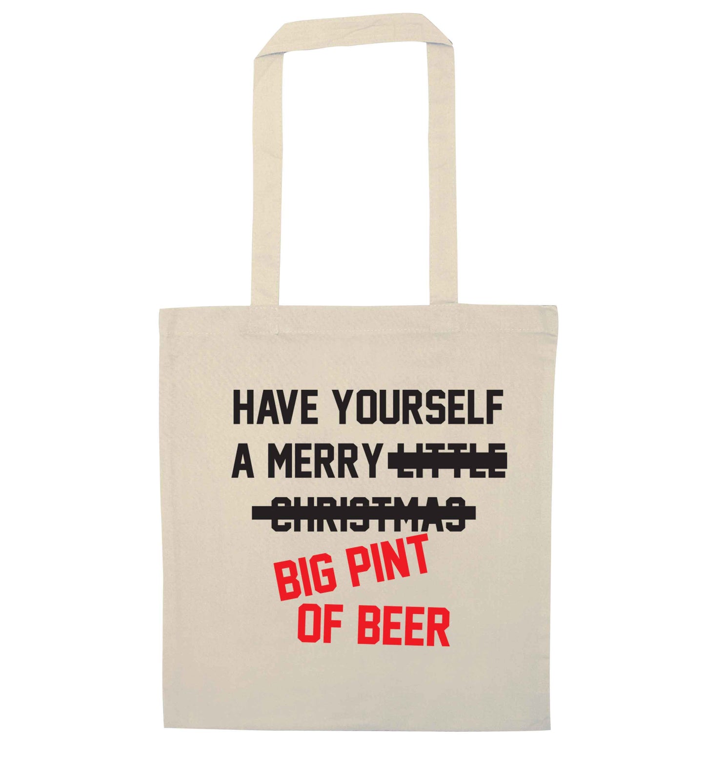 Have yourself a merry big pint of beer natural tote bag