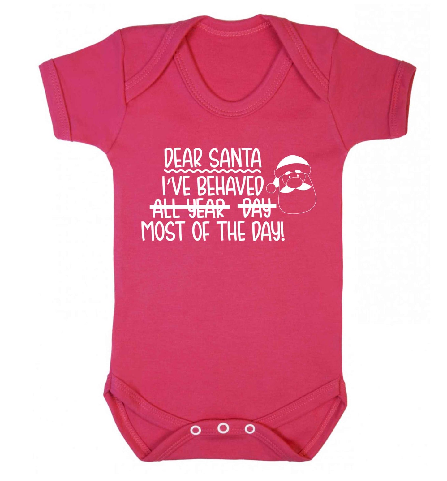 Dear Santa, I've behaved all year, day, most of the day! Baby Vest dark pink 18-24 months