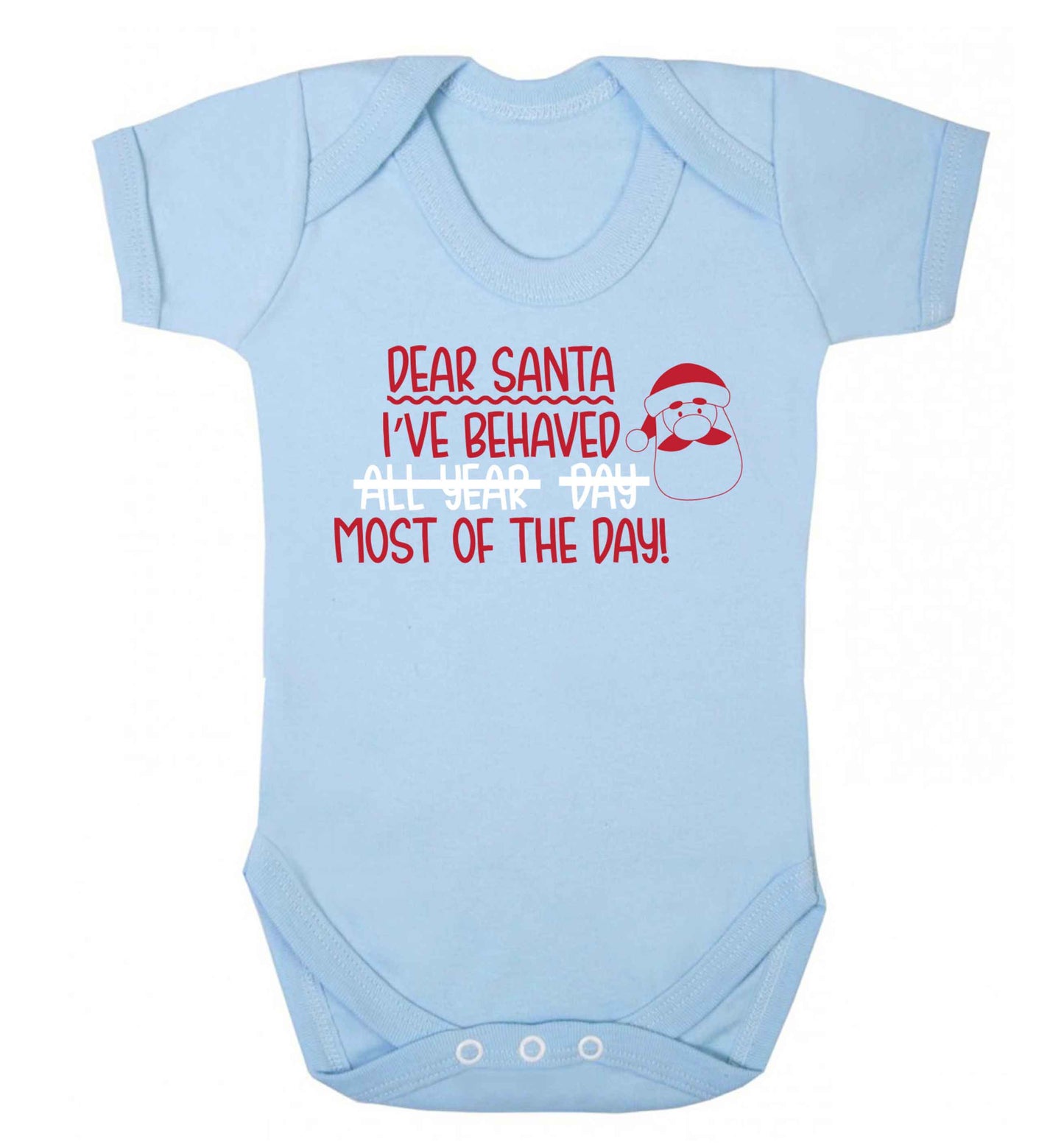 Dear Santa, I've behaved all year, day, most of the day! Baby Vest pale blue 18-24 months