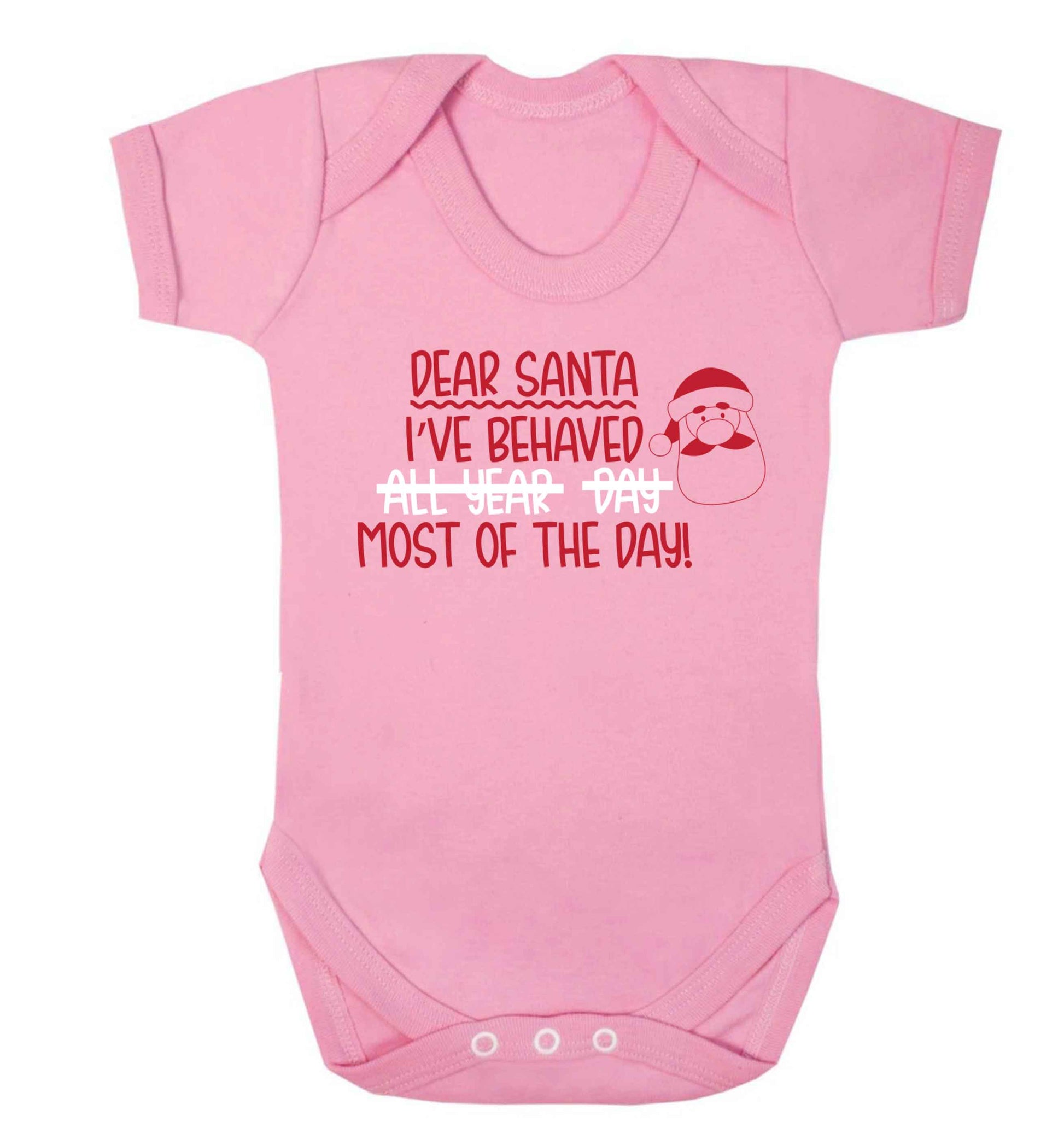 Dear Santa, I've behaved all year, day, most of the day! Baby Vest pale pink 18-24 months