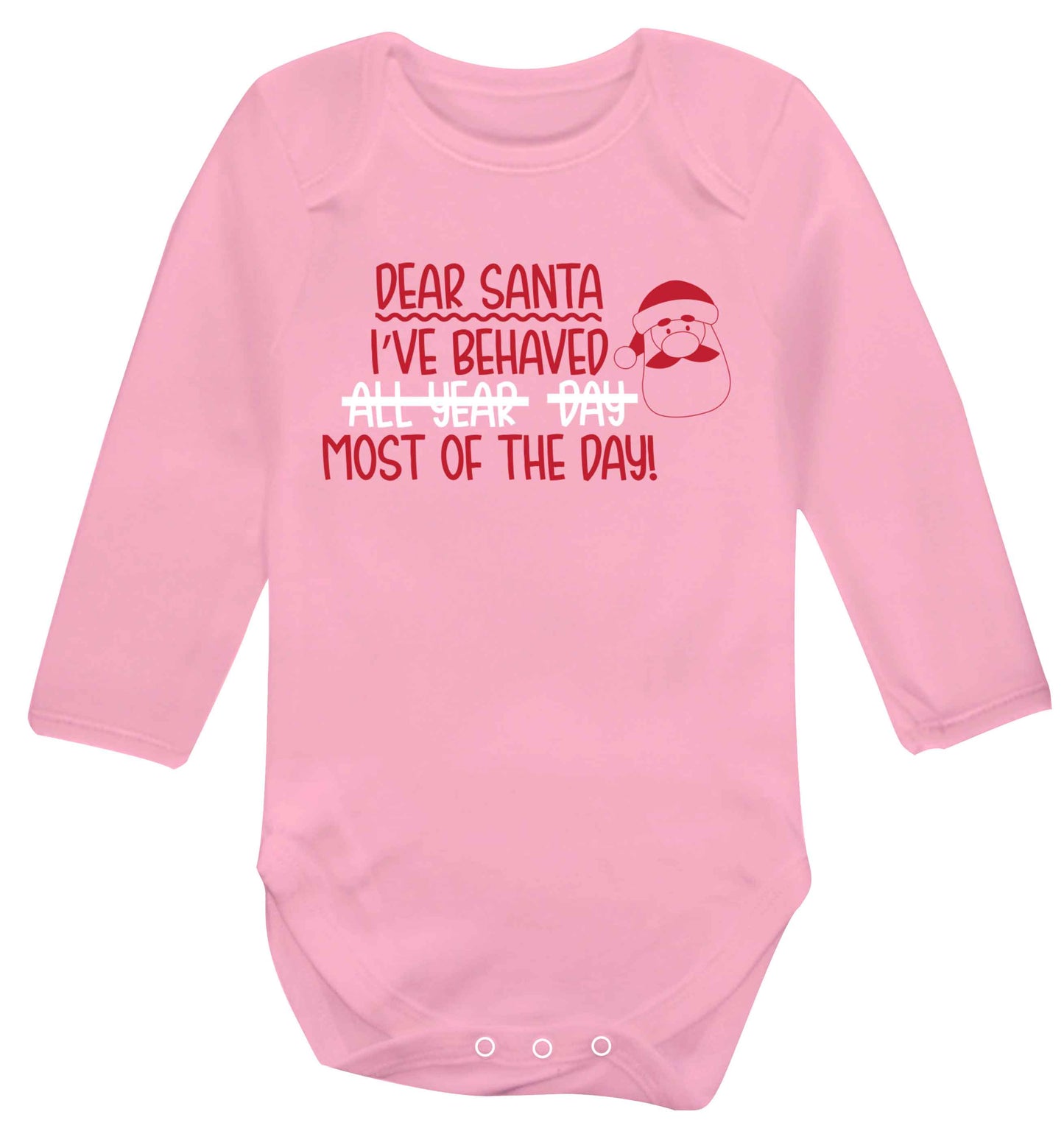 Dear Santa, I've behaved all year, day, most of the day! Baby Vest long sleeved pale pink 6-12 months