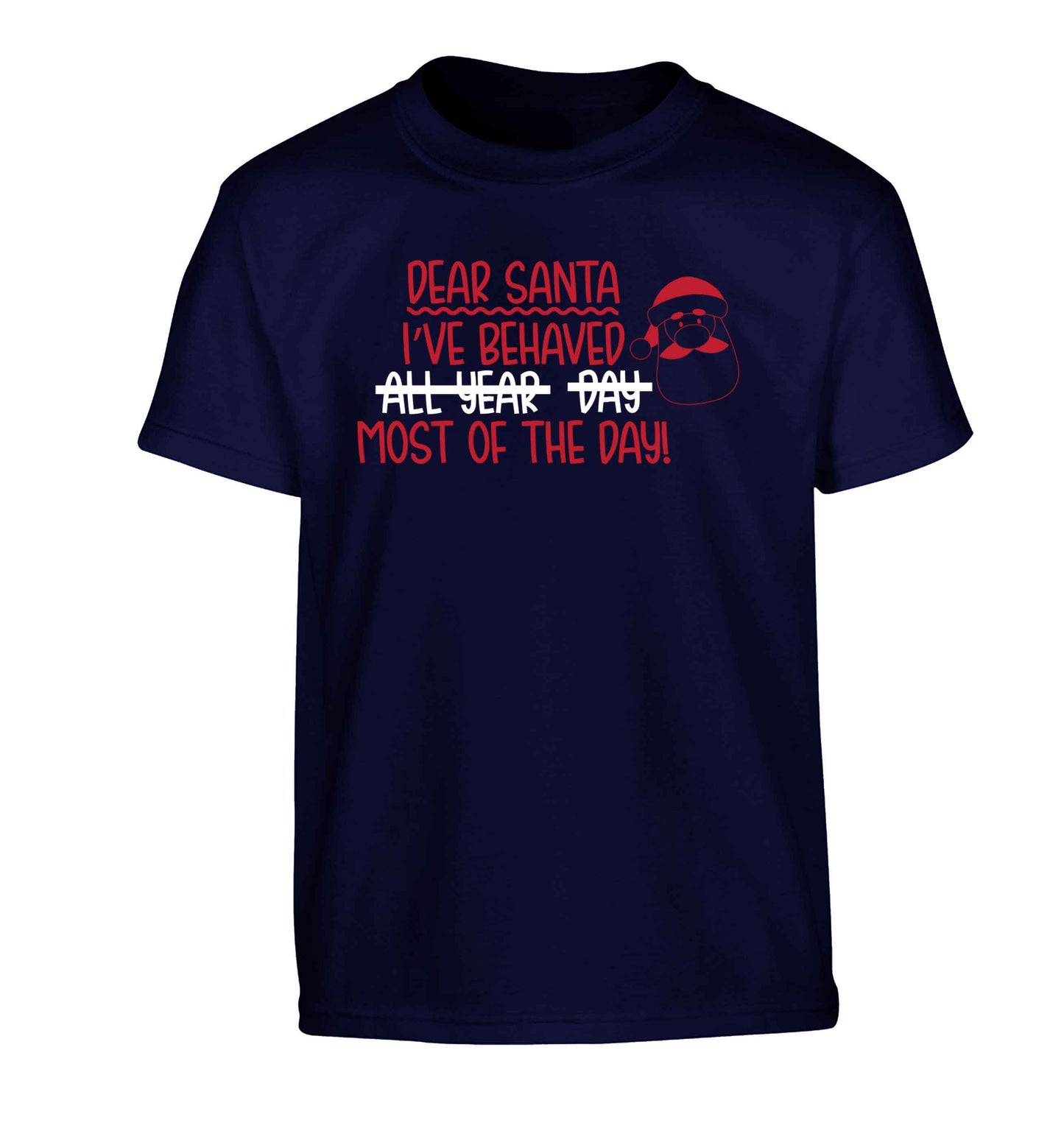 Dear Santa, I've behaved all year, day, most of the day! Children's navy Tshirt 12-13 Years