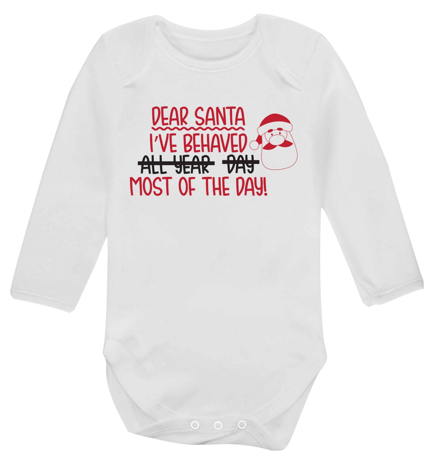 Dear Santa, I've behaved all year, day, most of the day! Baby Vest long sleeved white 6-12 months