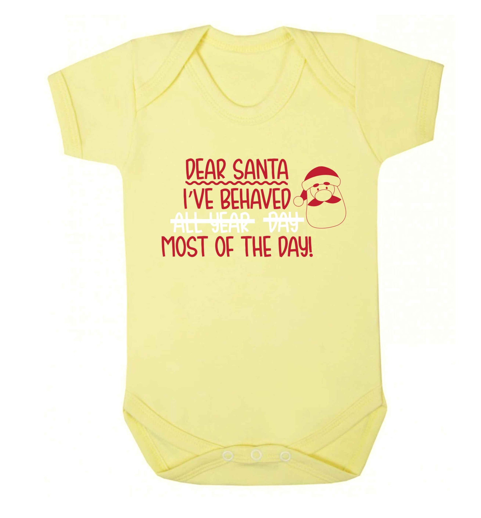 Dear Santa, I've behaved all year, day, most of the day! Baby Vest pale yellow 18-24 months