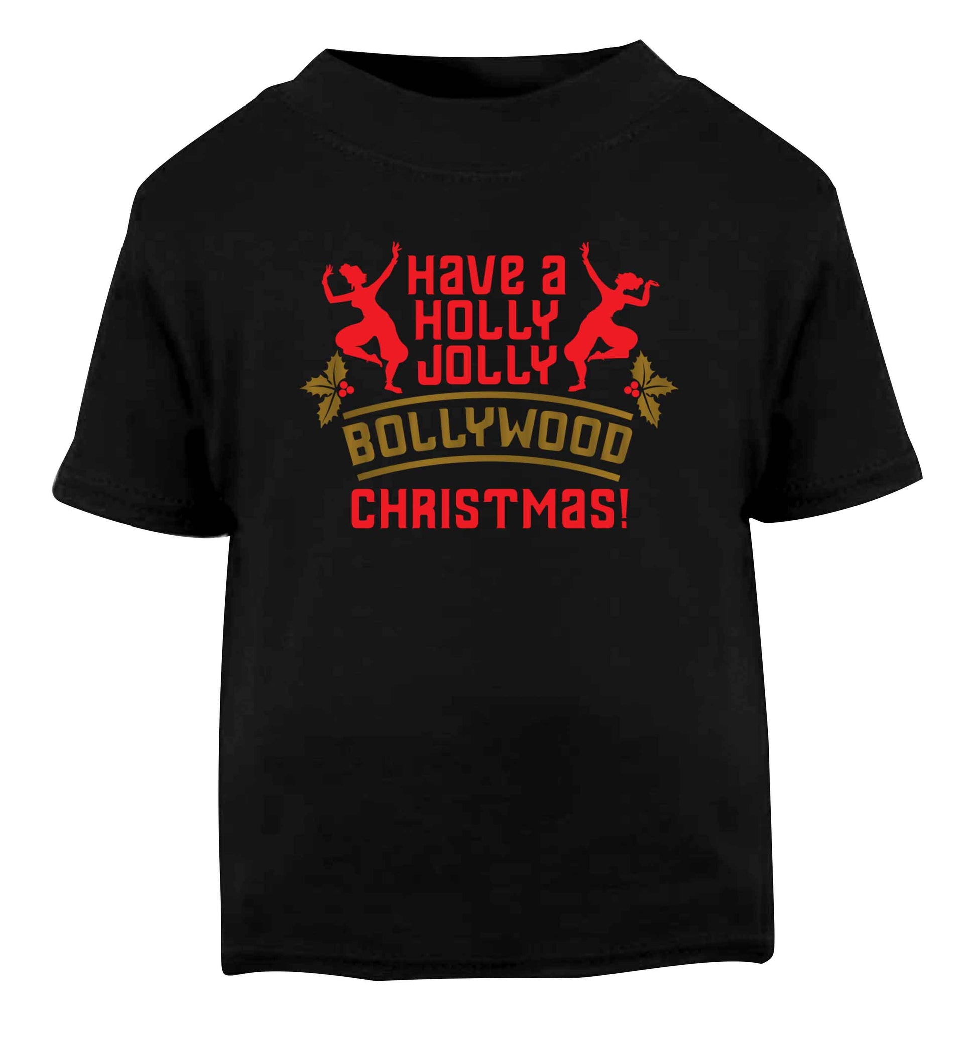 Have a holly, jolly, bollywood Christmas Black Baby Toddler Tshirt 2 years