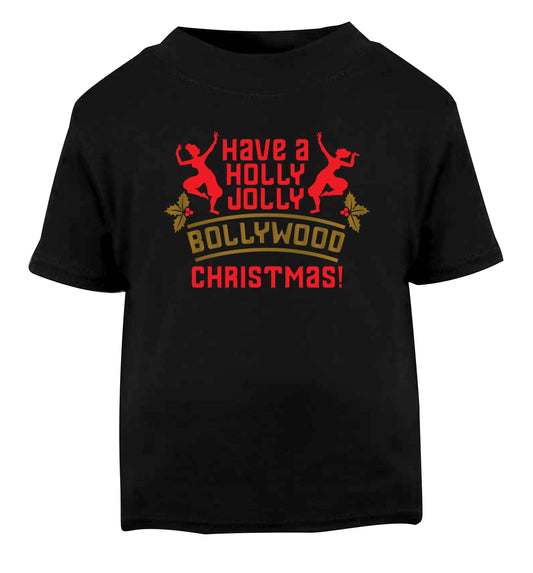 Have a holly, jolly, bollywood Christmas Black Baby Toddler Tshirt 2 years