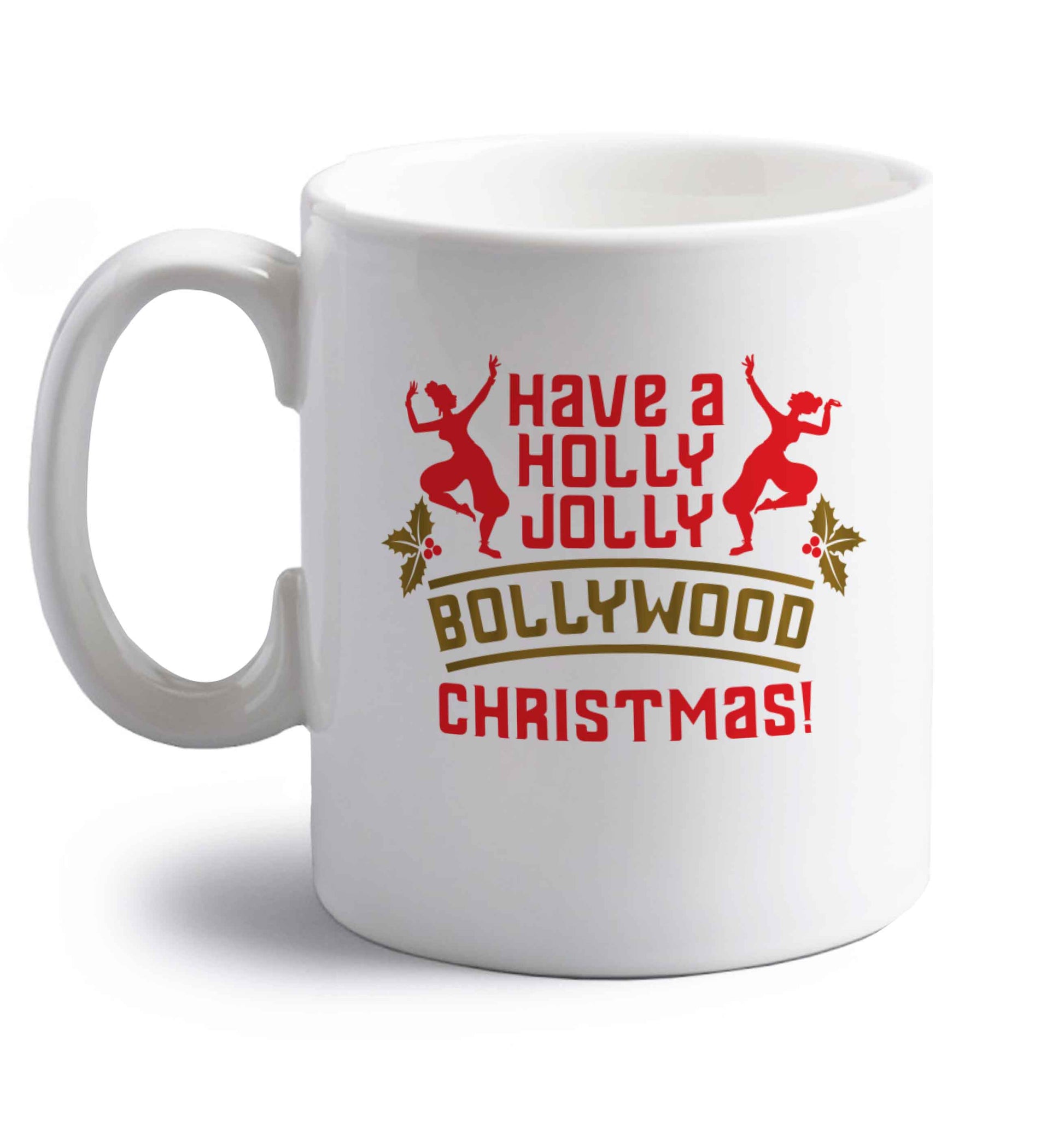 Have a holly, jolly, bollywood Christmas right handed white ceramic mug 