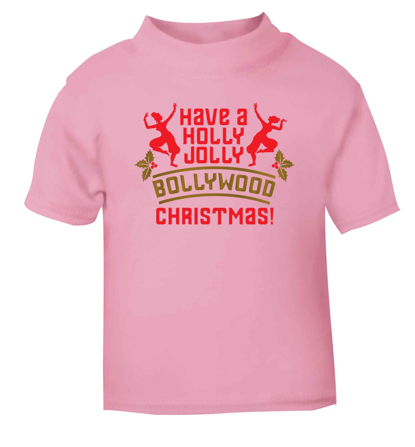 Have a holly, jolly, bollywood Christmas light pink Baby Toddler Tshirt 2 Years