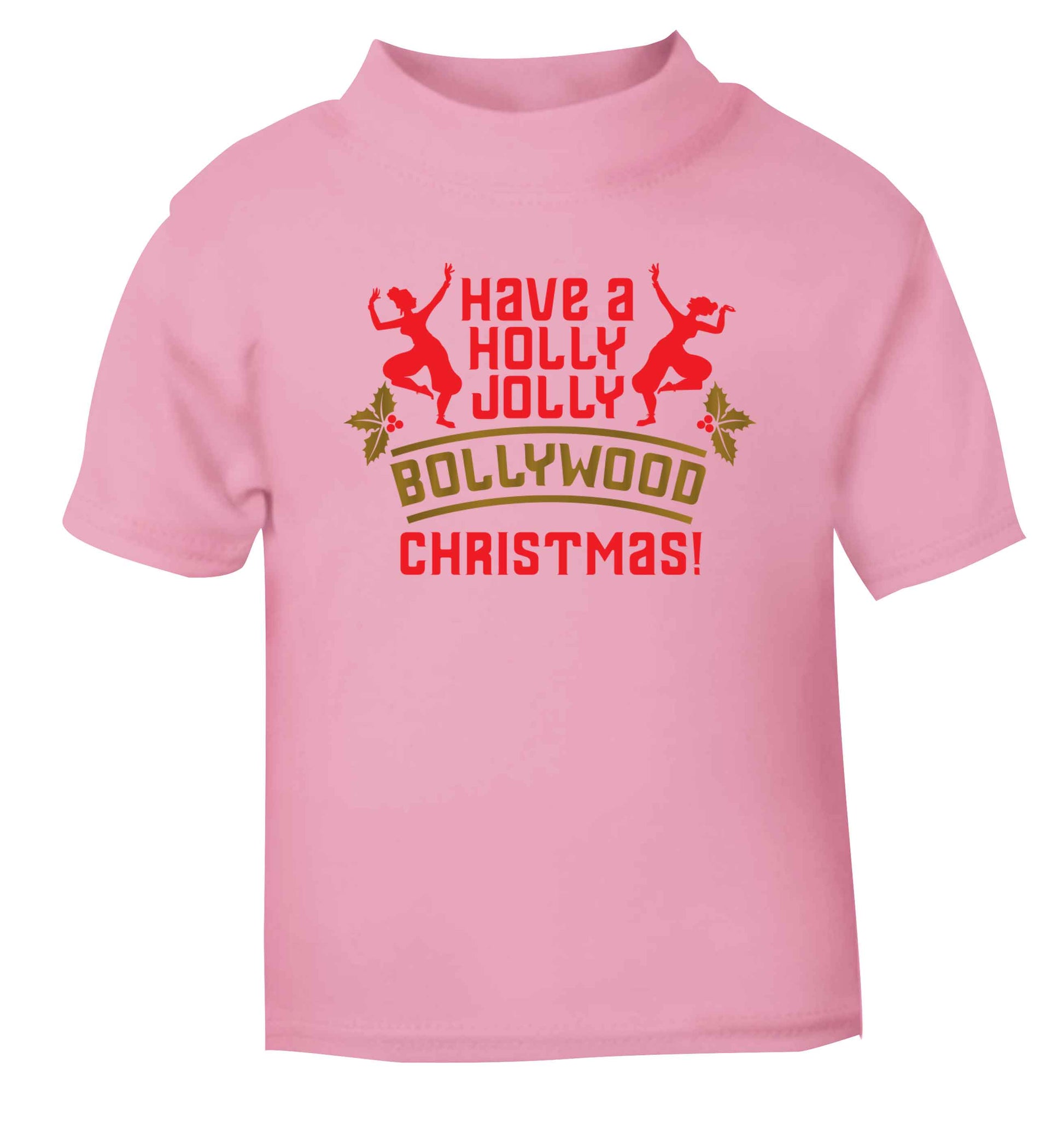 Have a holly, jolly, bollywood Christmas light pink Baby Toddler Tshirt 2 Years