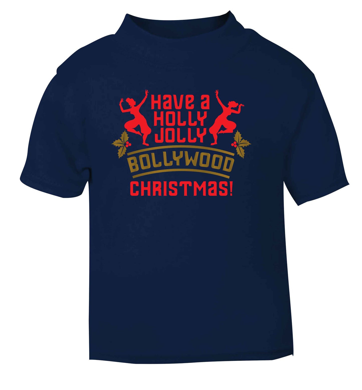 Have a holly, jolly, bollywood Christmas navy Baby Toddler Tshirt 2 Years