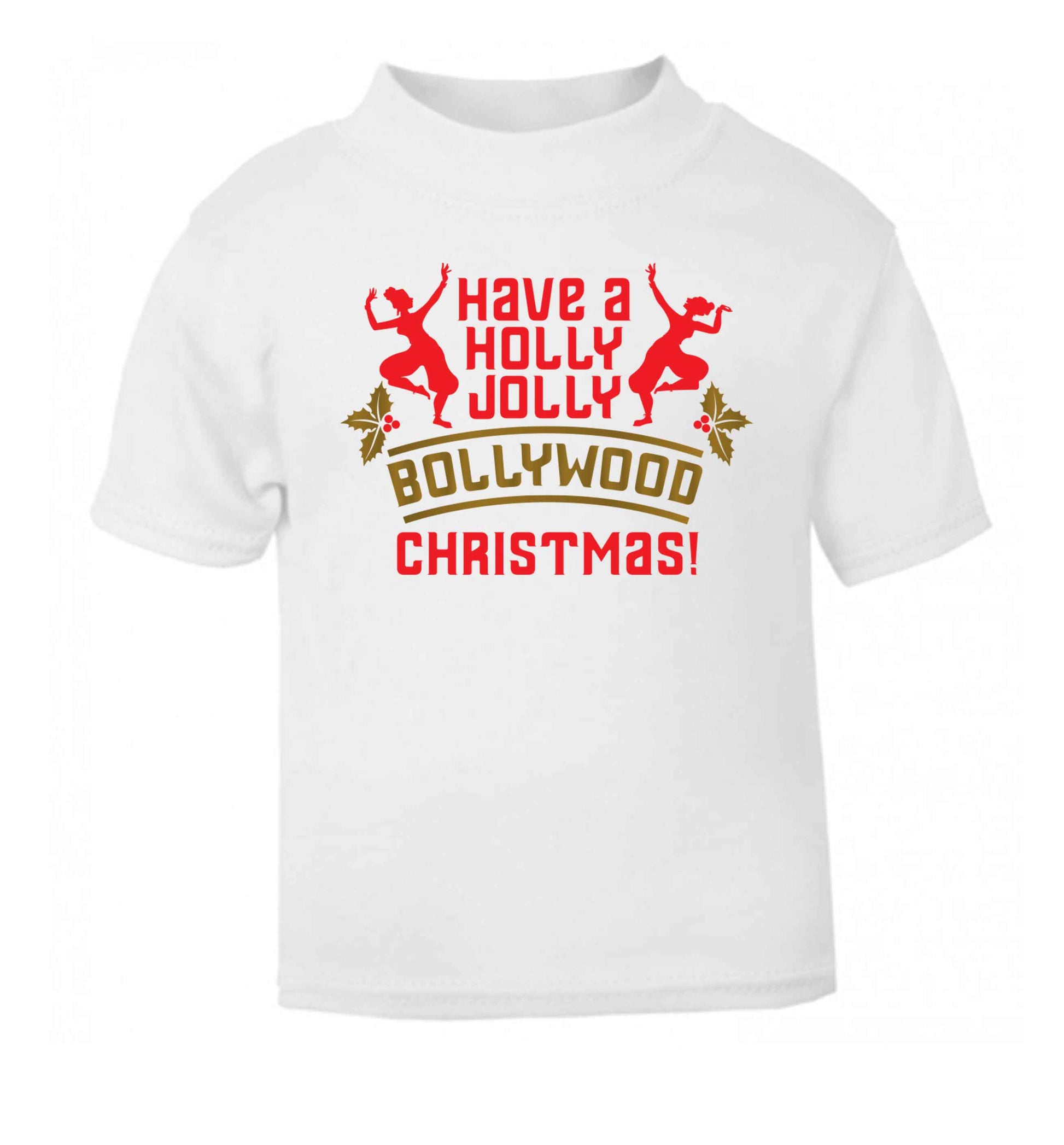 Have a holly, jolly, bollywood Christmas white Baby Toddler Tshirt 2 Years
