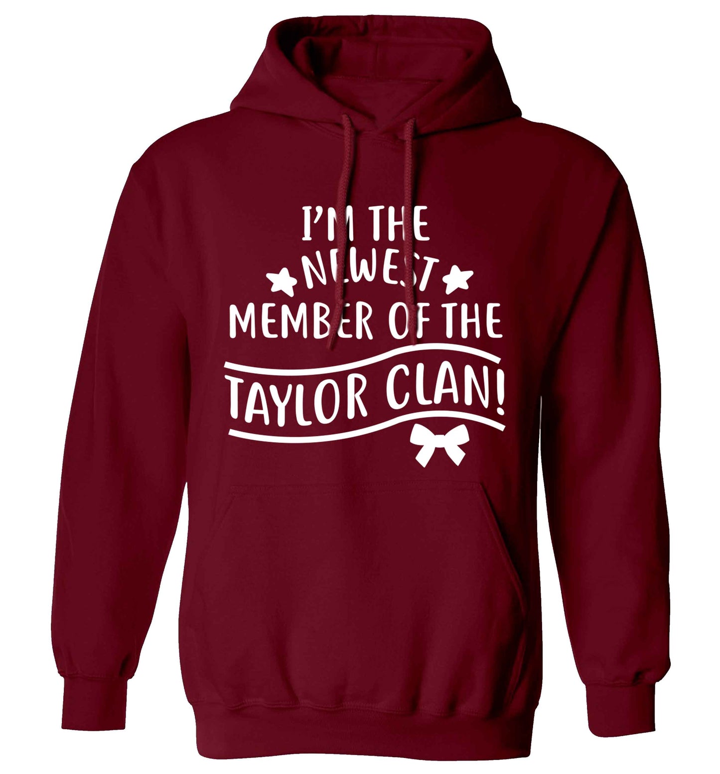 Personalised, newest member of the Taylor clan adults unisex maroon hoodie 2XL