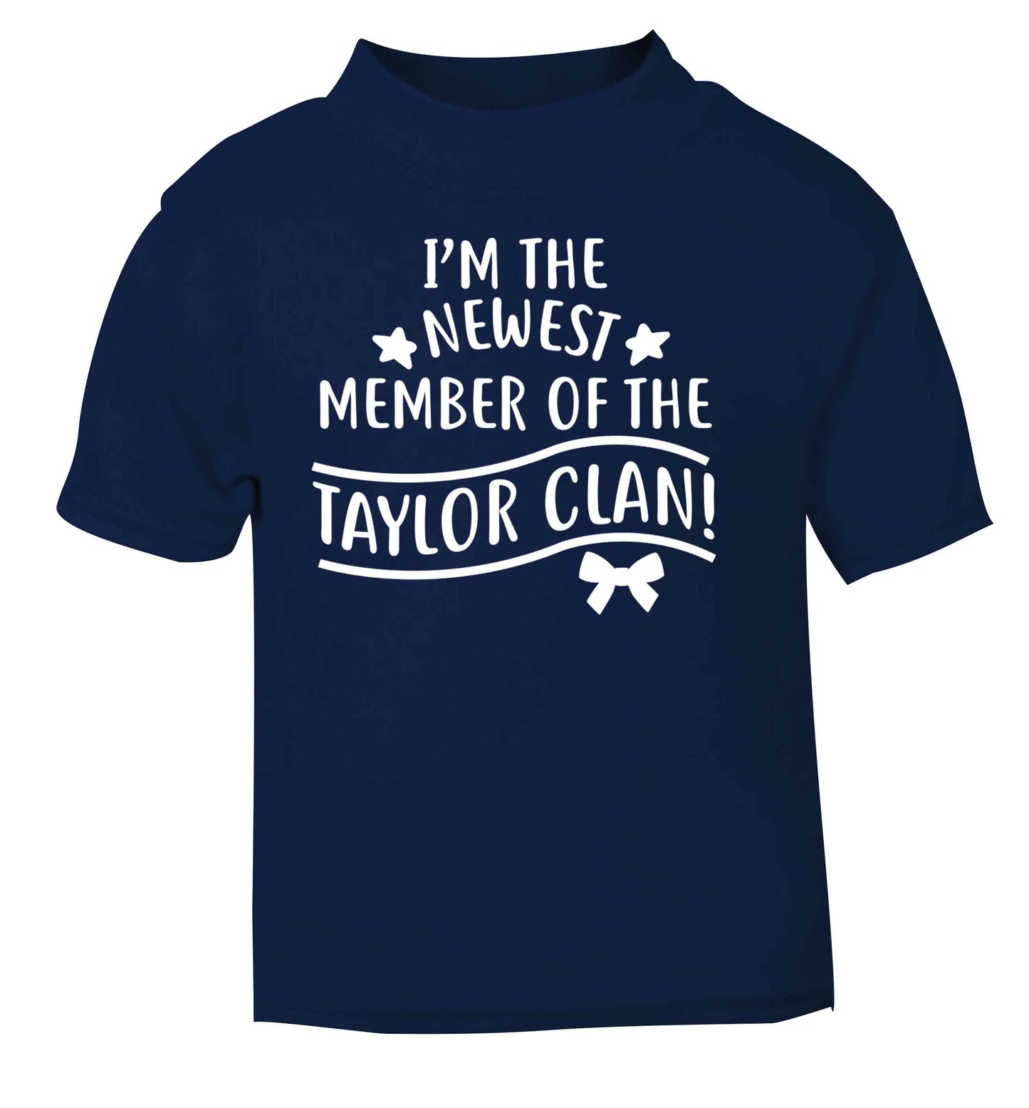 Personalised, newest member of the Taylor clan navy Baby Toddler Tshirt 2 Years