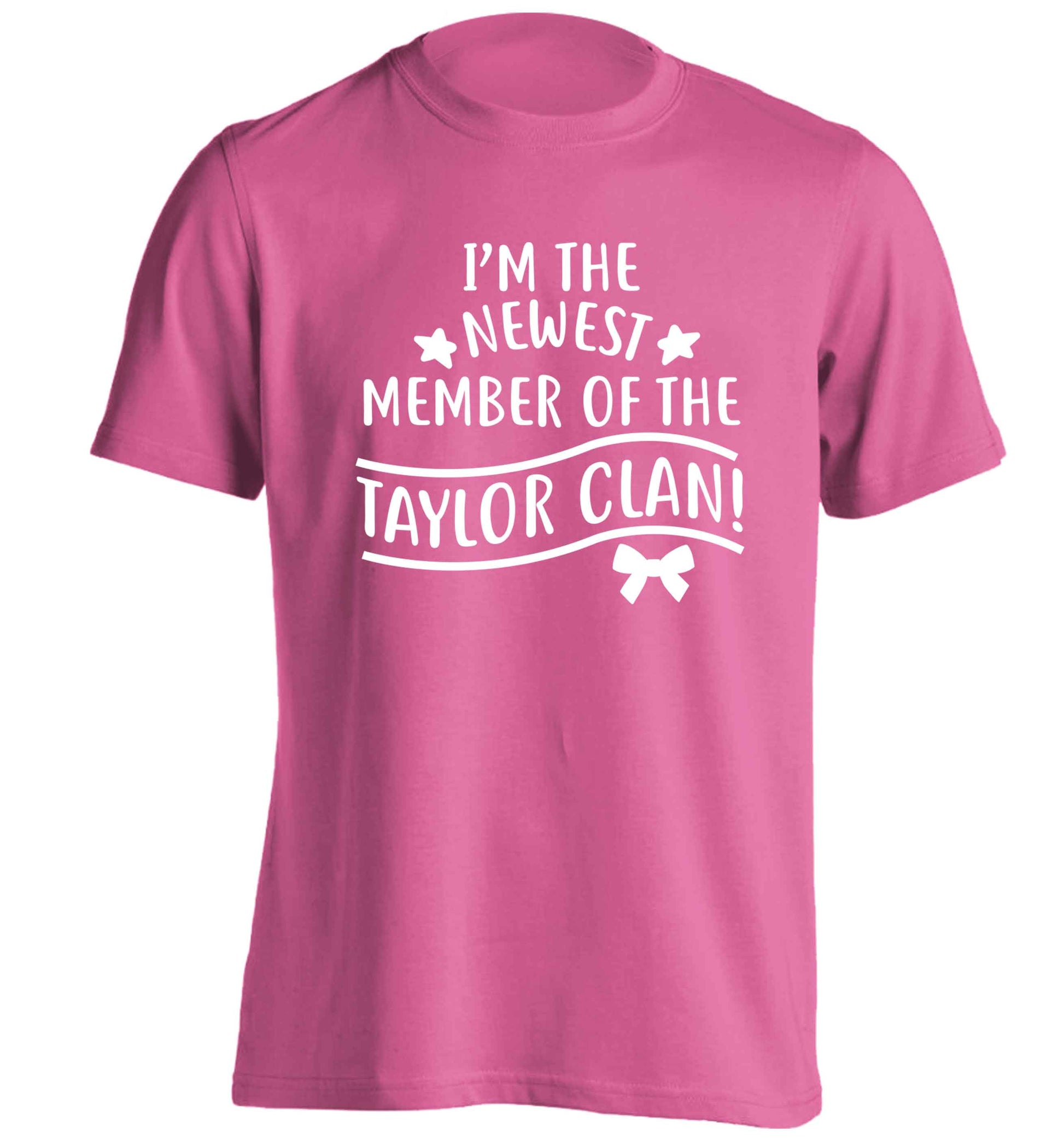 Personalised, newest member of the Taylor clan adults unisex pink Tshirt 2XL
