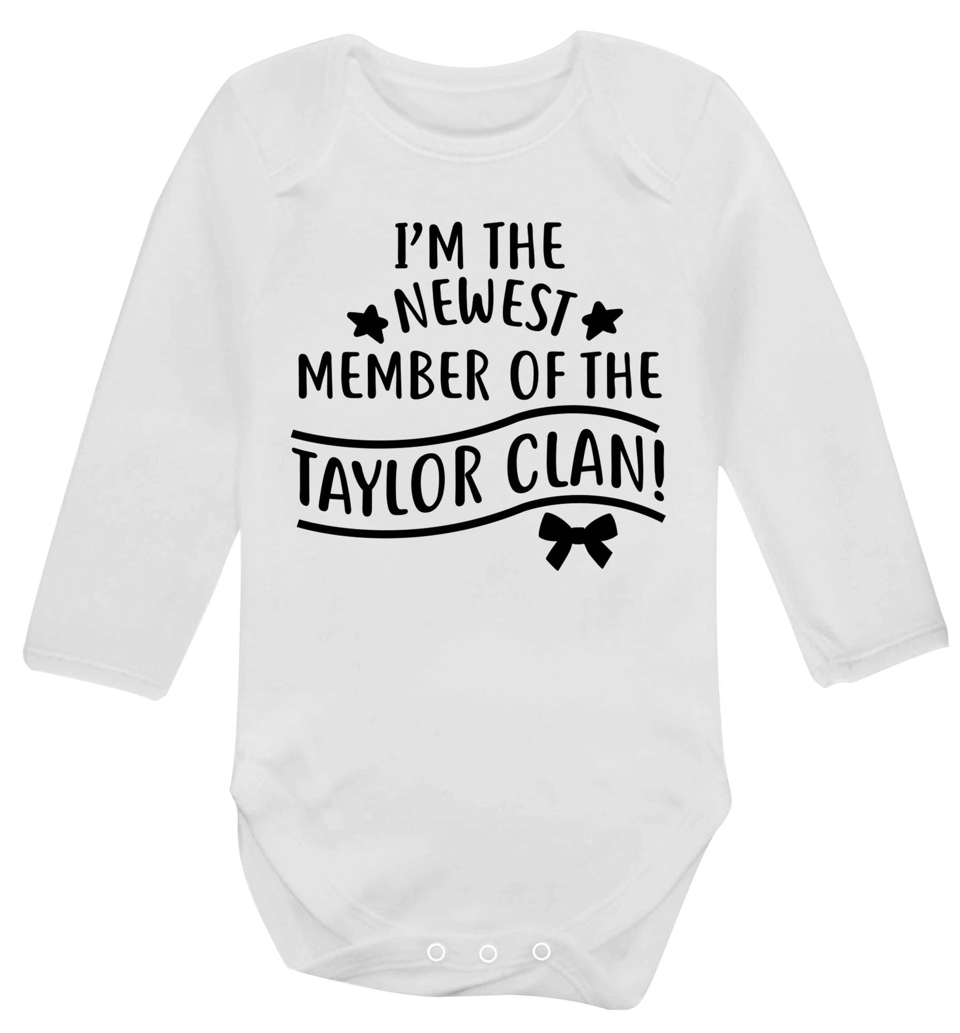 Personalised, newest member of the Taylor clan Baby Vest long sleeved white 6-12 months