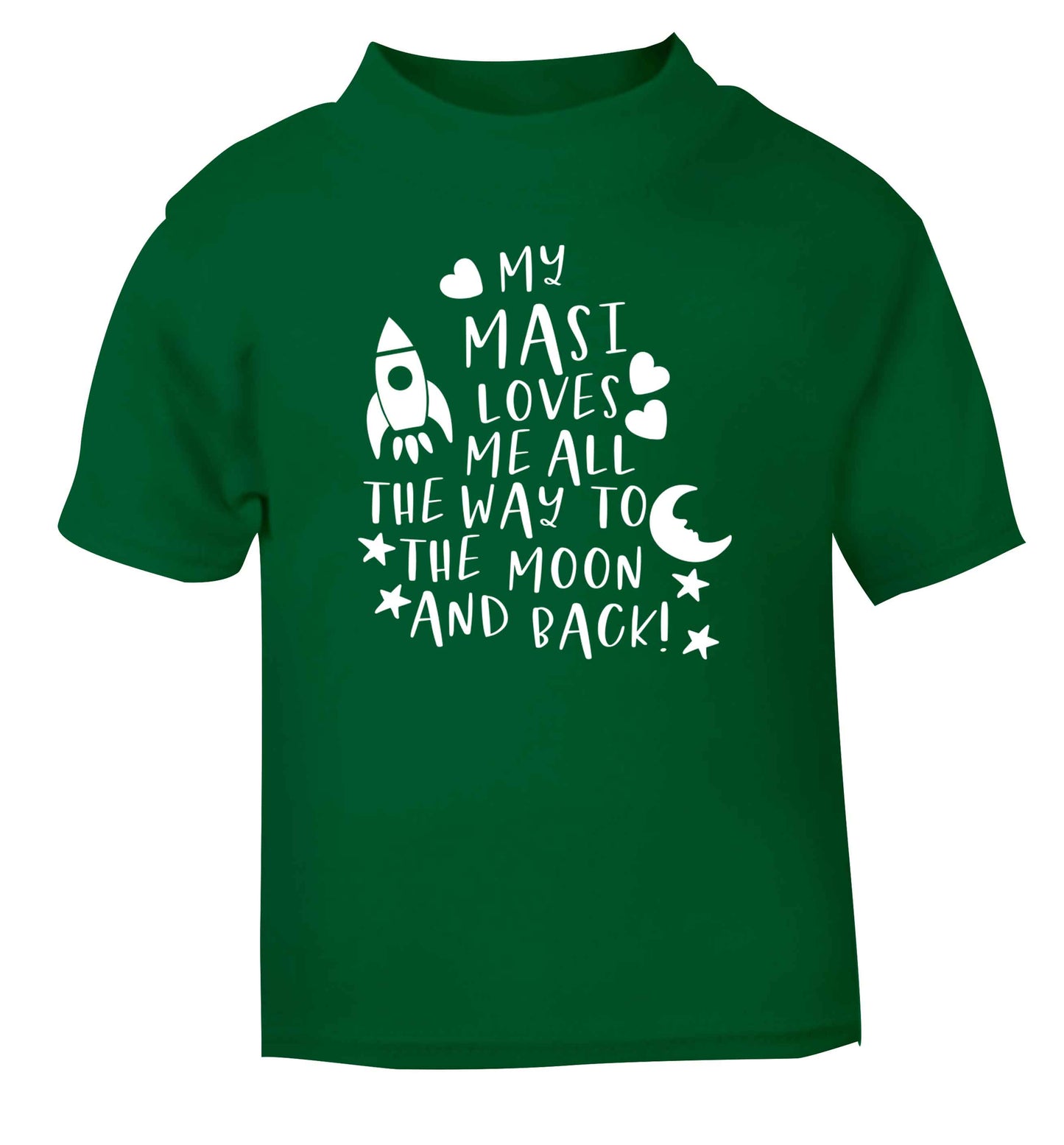 My masi loves me all the way to the moon and back green Baby Toddler Tshirt 2 Years