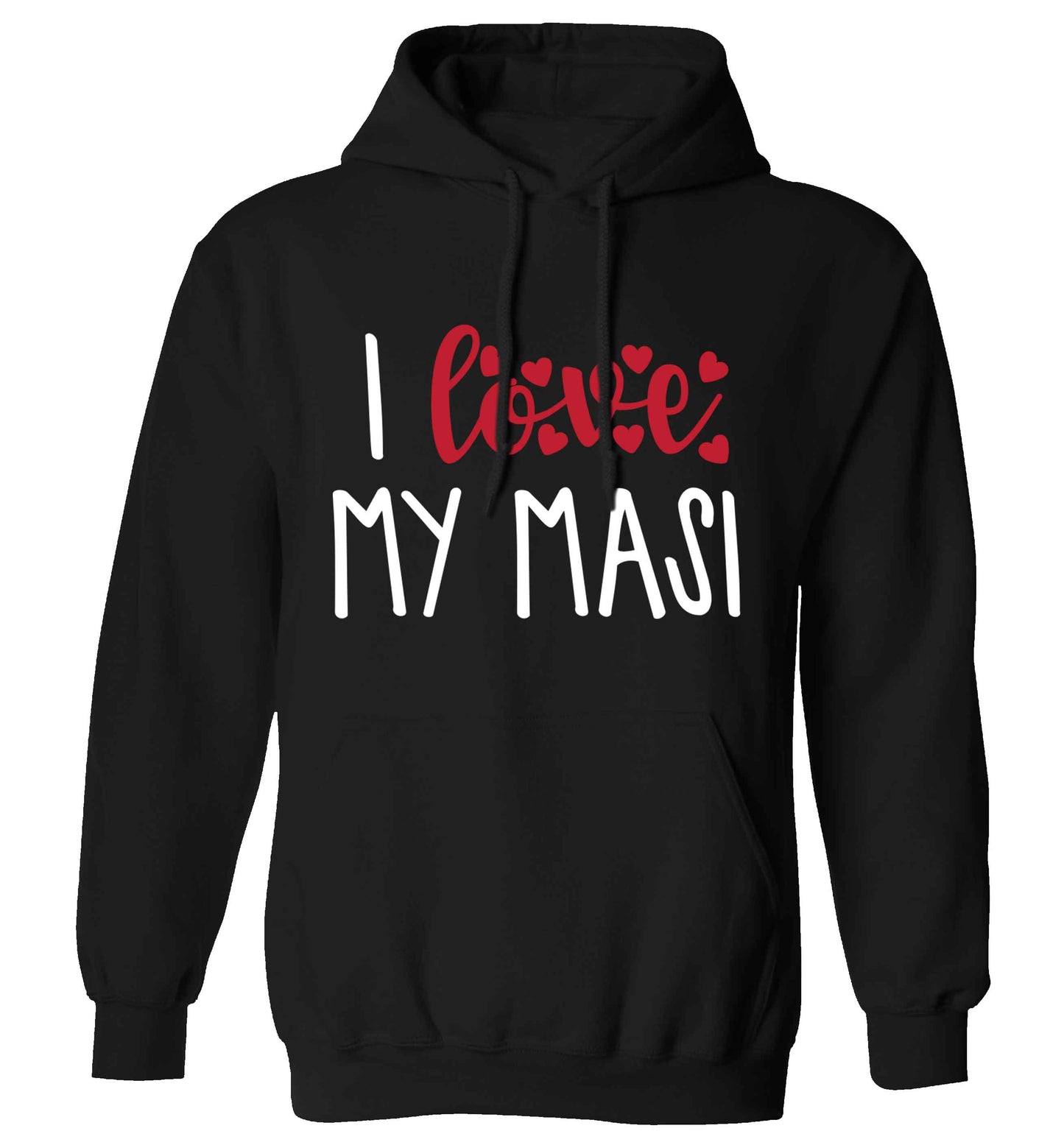 I love my masi adults unisex black hoodie 2XL