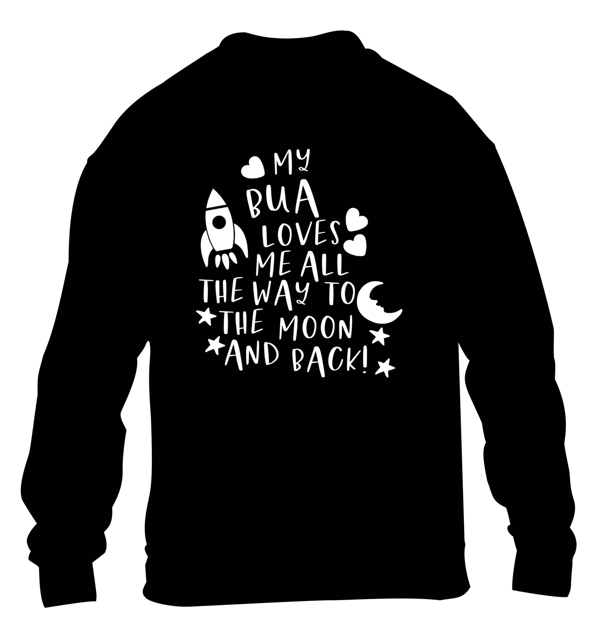 My bua loves me all they way to the moon and back children's black sweater 12-13 Years