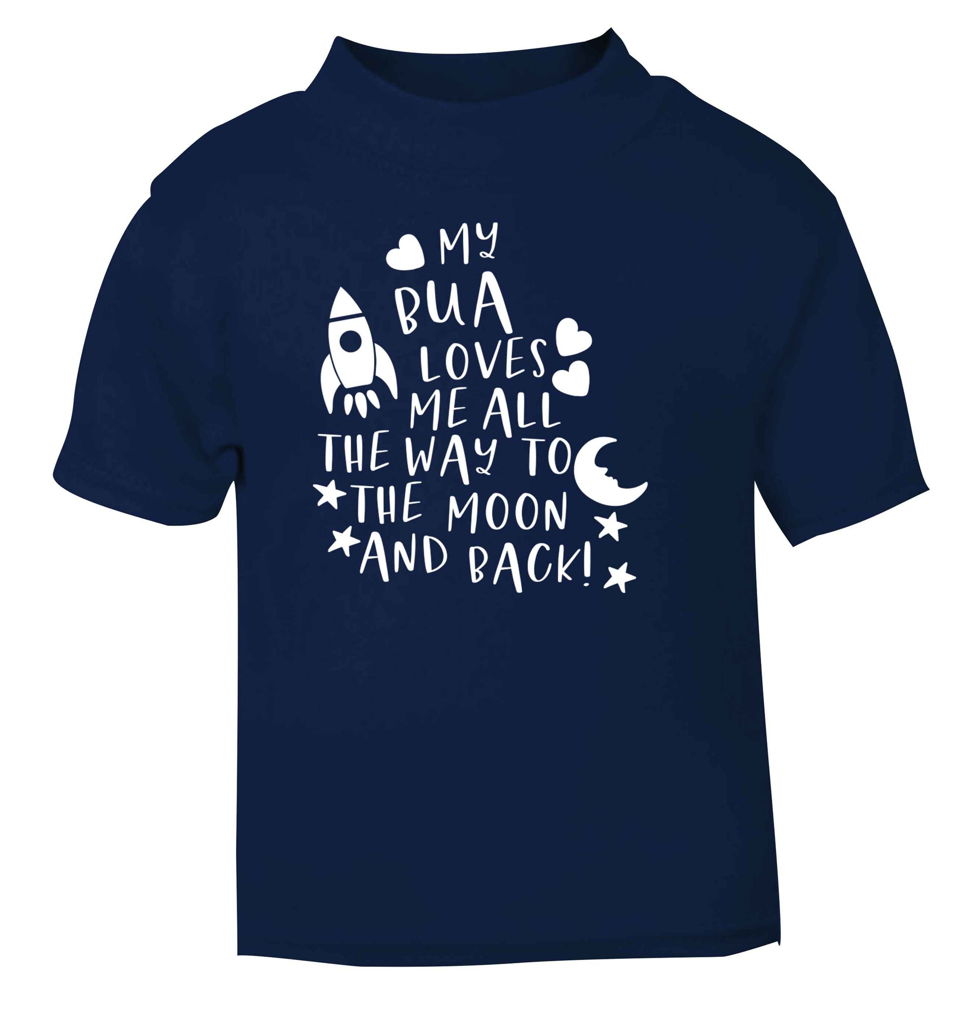 My bua loves me all they way to the moon and back navy Baby Toddler Tshirt 2 Years