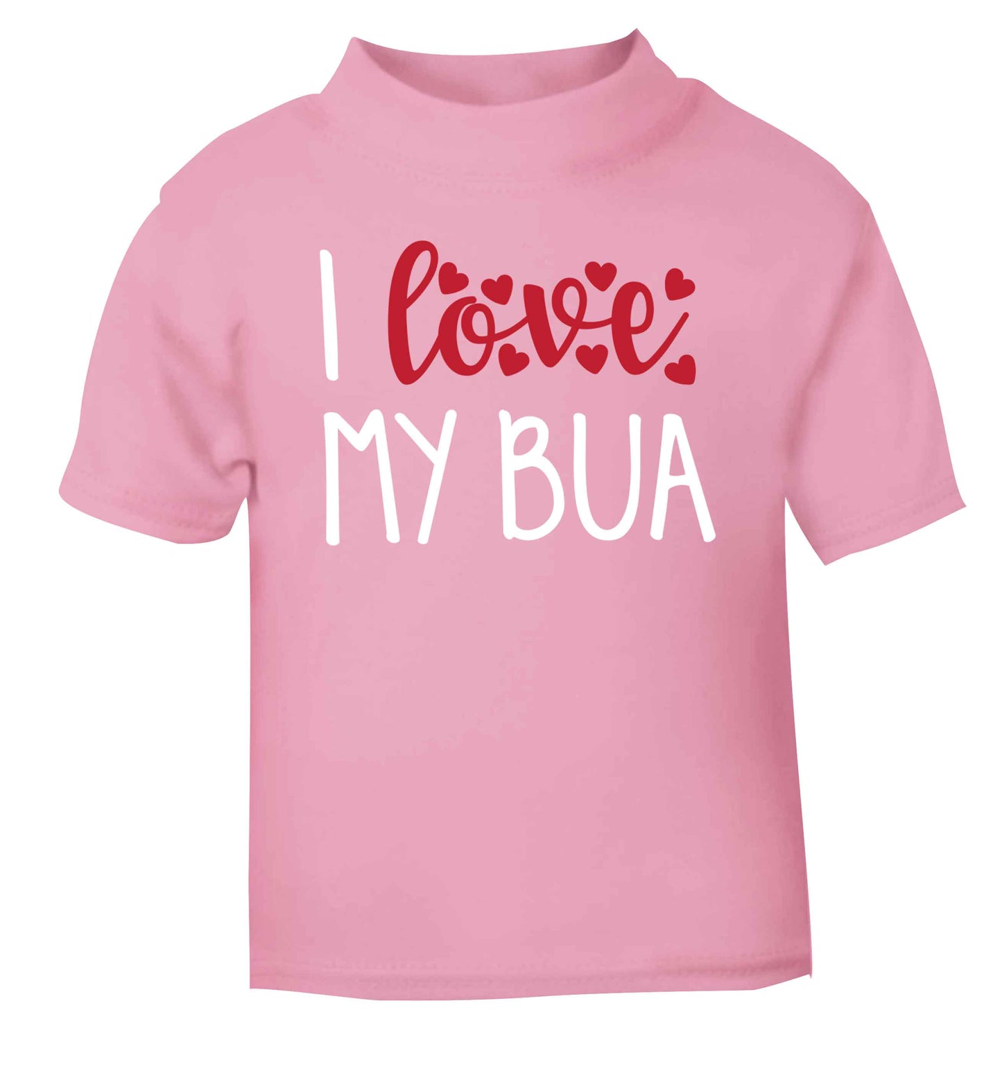 I love my bua light pink Baby Toddler Tshirt 2 Years