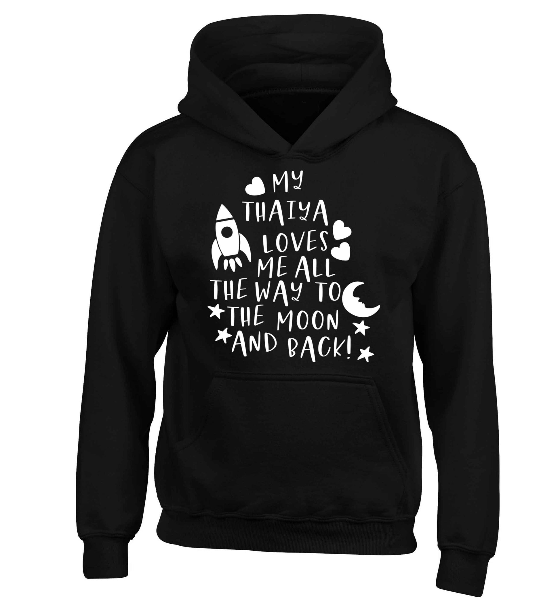 My thaiya loves me all the way to the moon and back children's black hoodie 12-13 Years