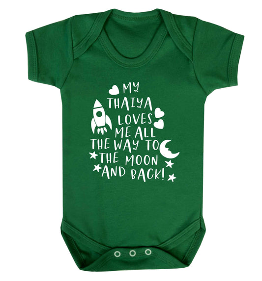 My thaiya loves me all the way to the moon and back Baby Vest green 18-24 months