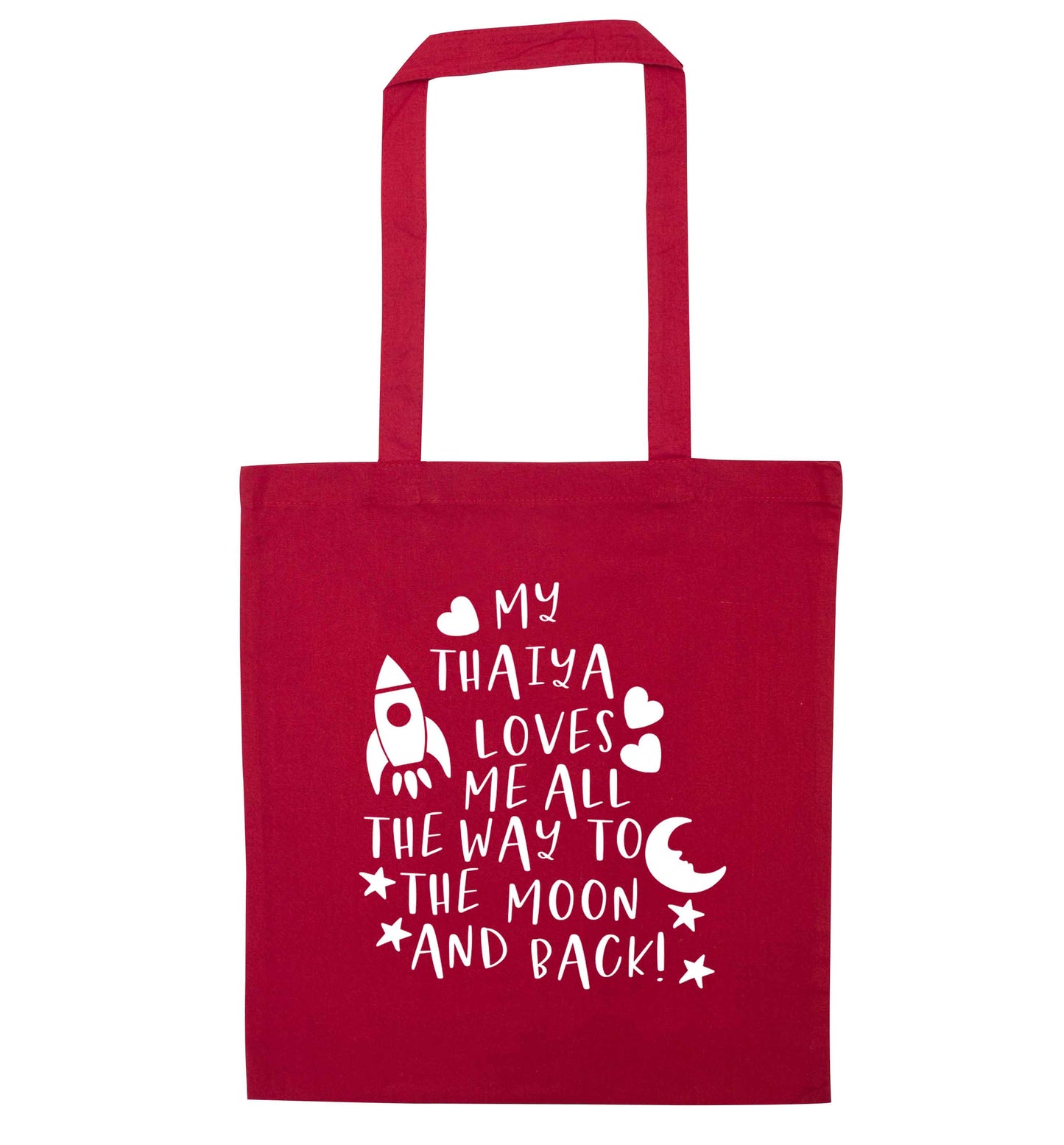 My thaiya loves me all the way to the moon and back red tote bag