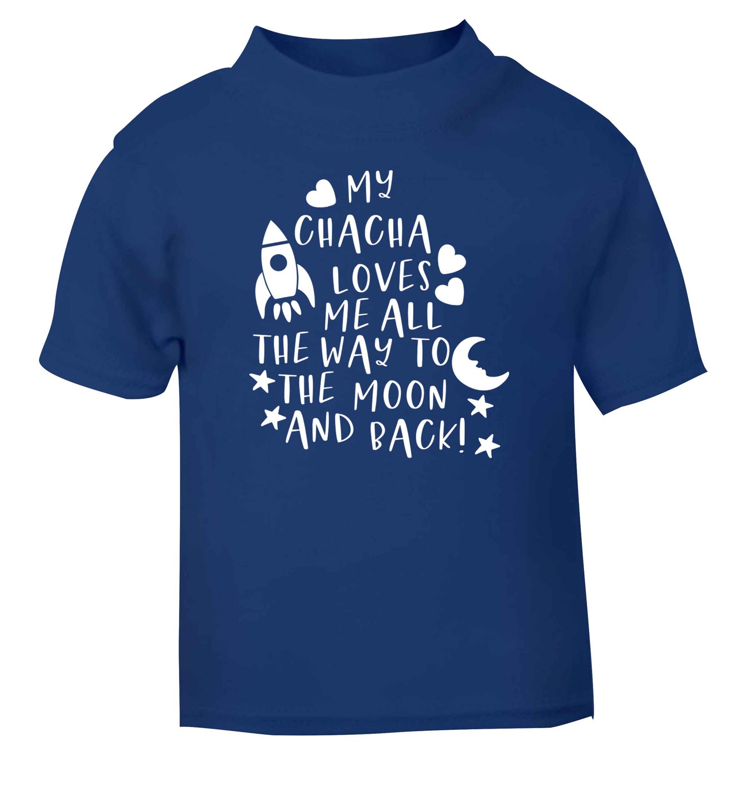 My chacha loves me all the way to the moon and back blue Baby Toddler Tshirt 2 Years