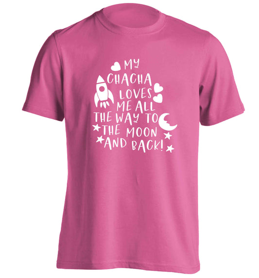 My chacha loves me all the way to the moon and back adults unisex pink Tshirt 2XL