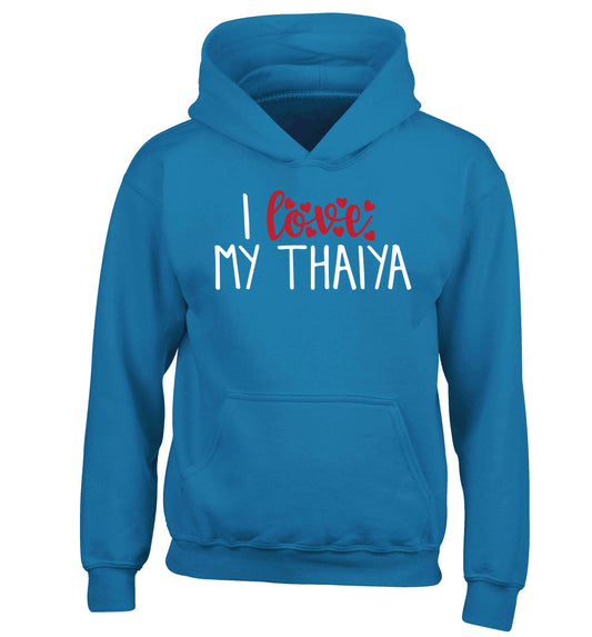 I love my thaiya children's blue hoodie 12-13 Years