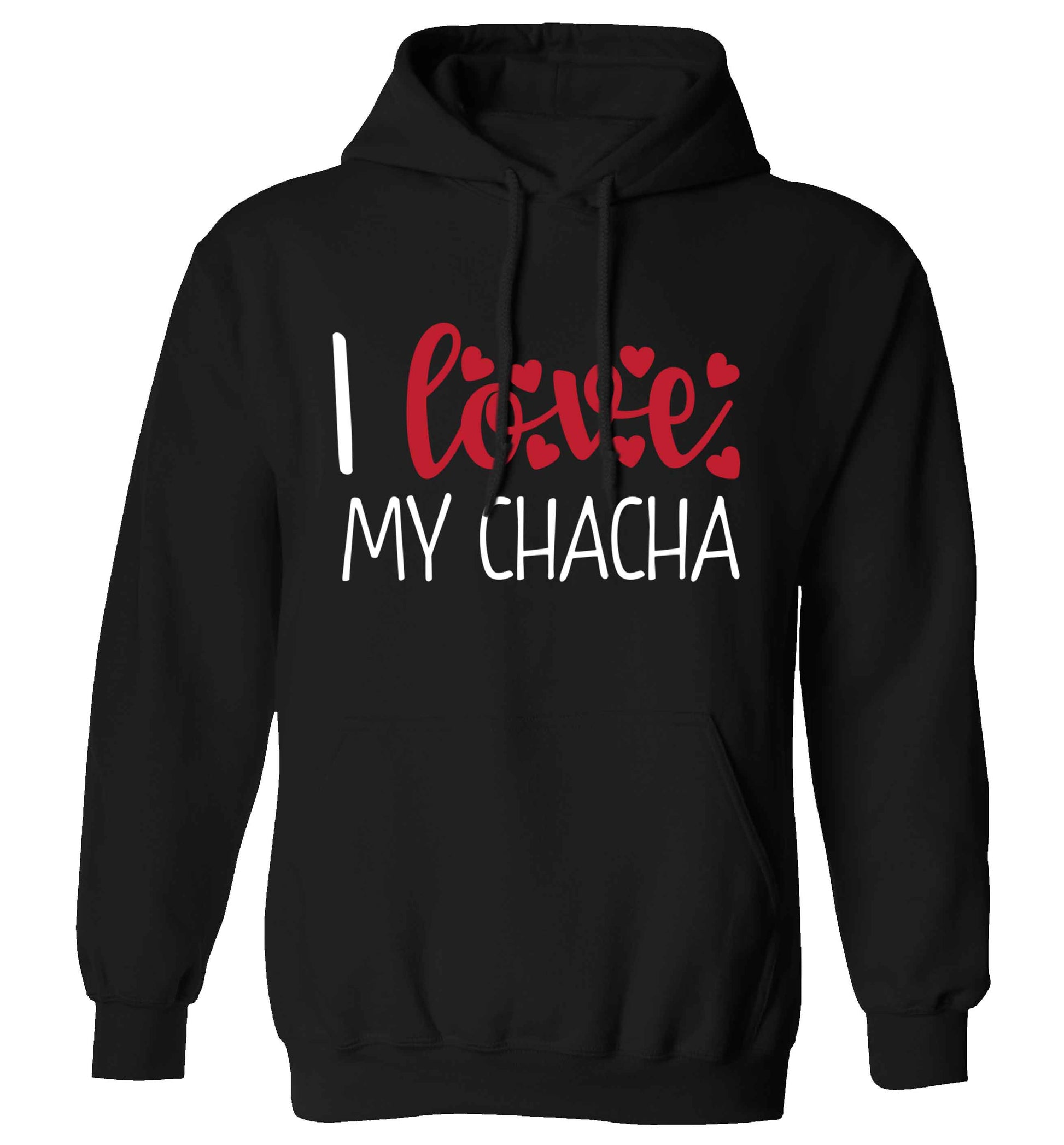 I love my chacha adults unisex black hoodie 2XL
