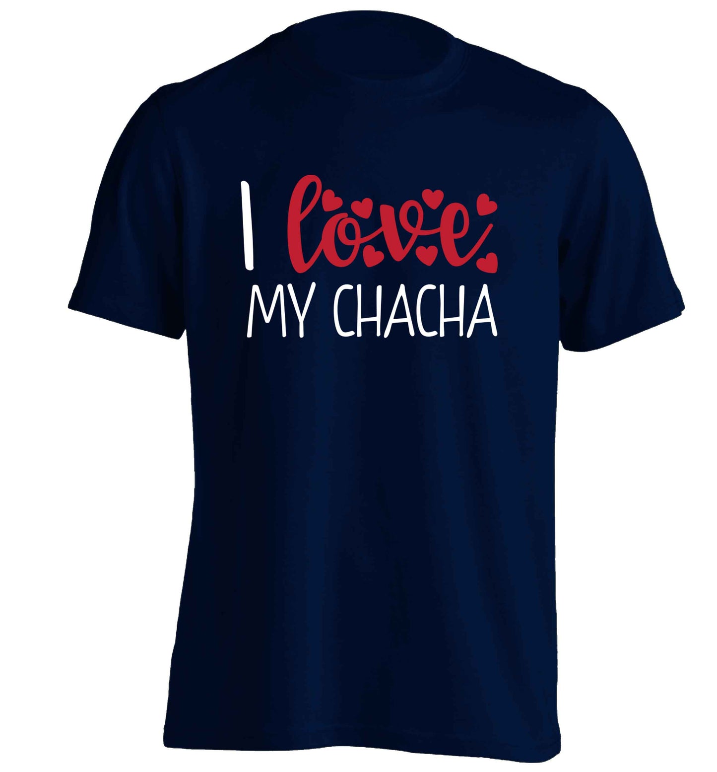 I love my chacha adults unisex navy Tshirt 2XL