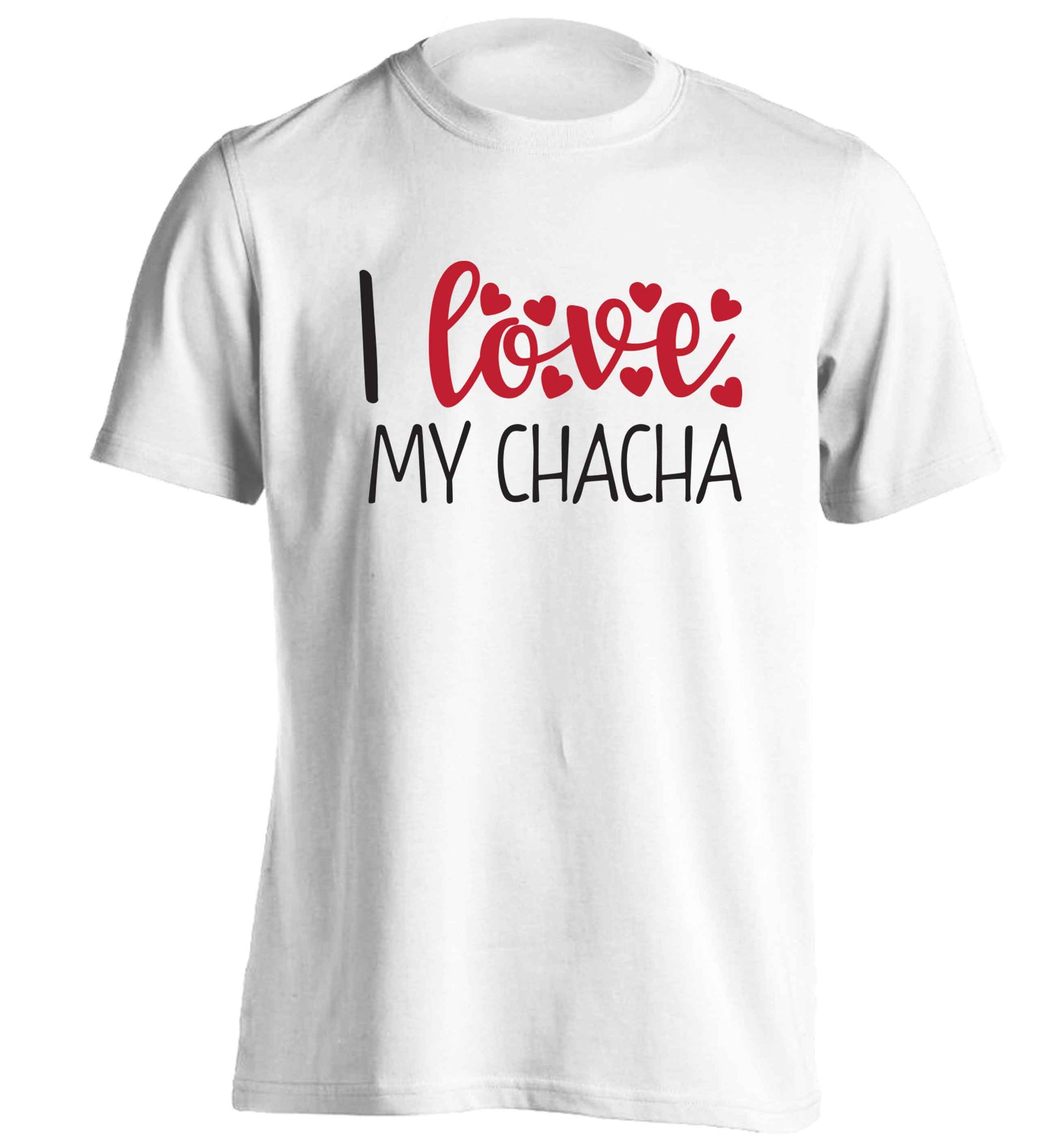 I love my chacha adults unisex white Tshirt 2XL