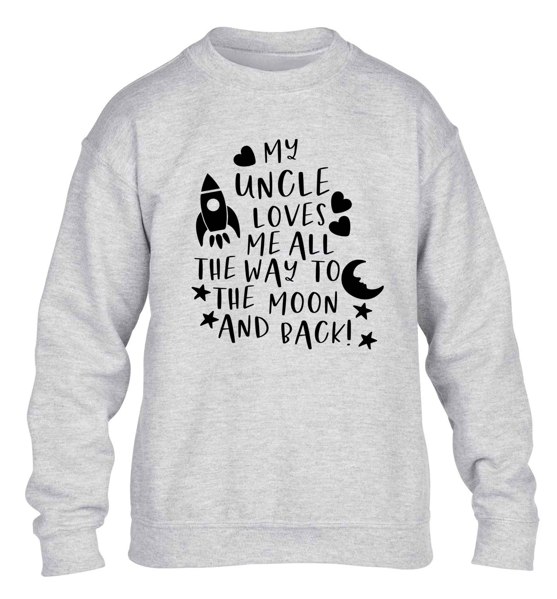 My uncle loves me all the way to the moon and back children's grey sweater 12-13 Years