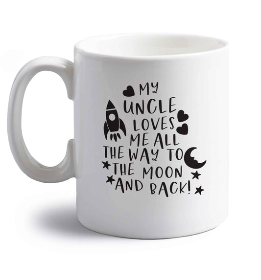 My uncle loves me all the way to the moon and back right handed white ceramic mug 