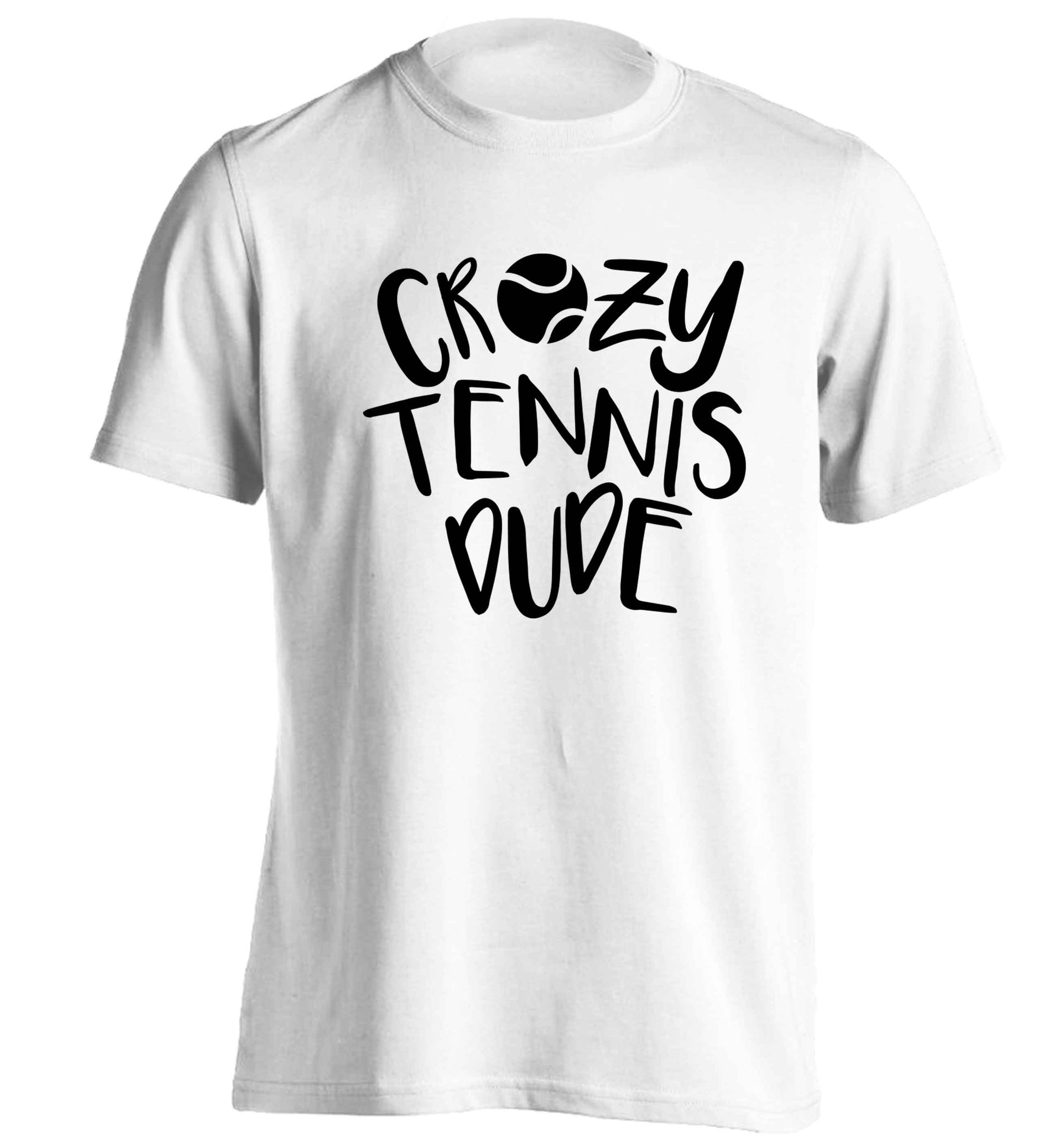Crazy tennis dude adults unisex white Tshirt 2XL